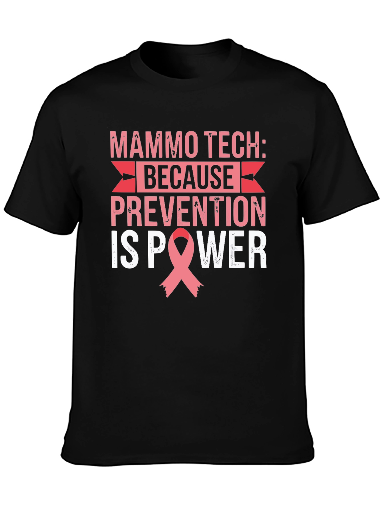 Mammo Tech Prevention is Power T-Shirt