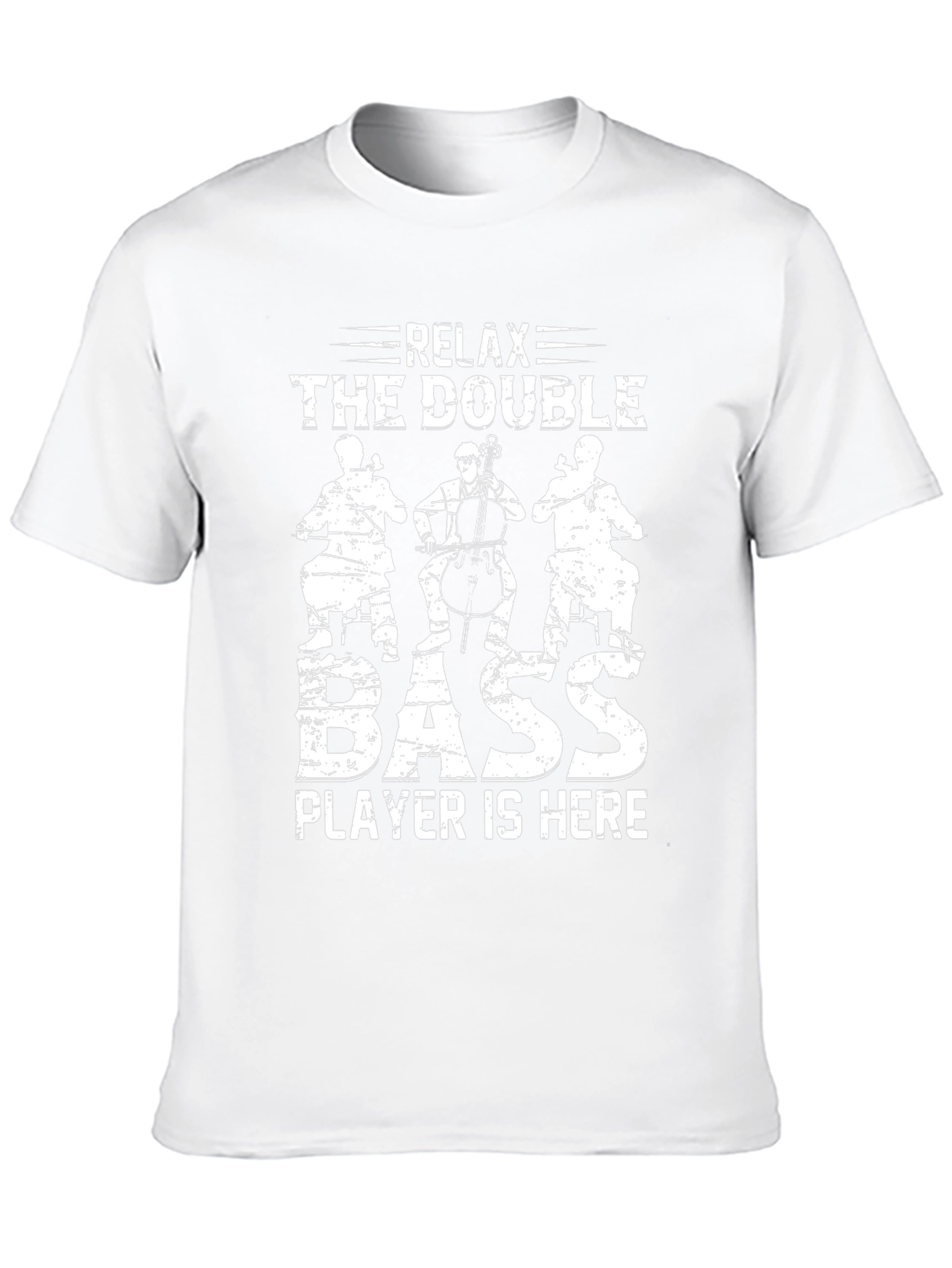 Relax The Double Bass Player T-Shirt Music Lover Tee
