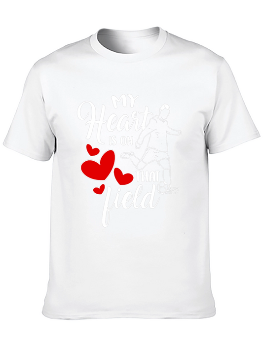 My Heart Is On That Field Soccer T-Shirt