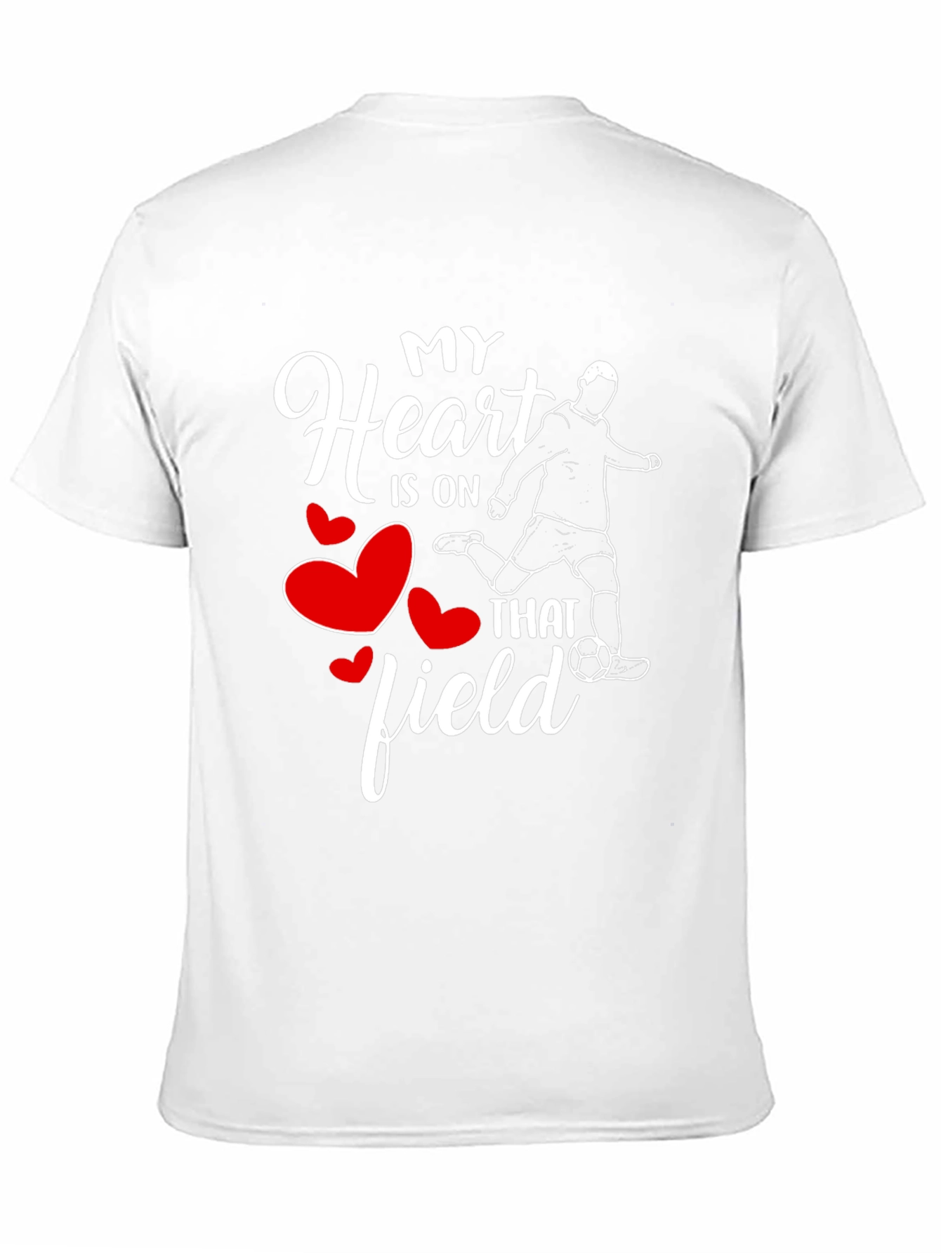 My Heart Is On That Field Soccer T-Shirt