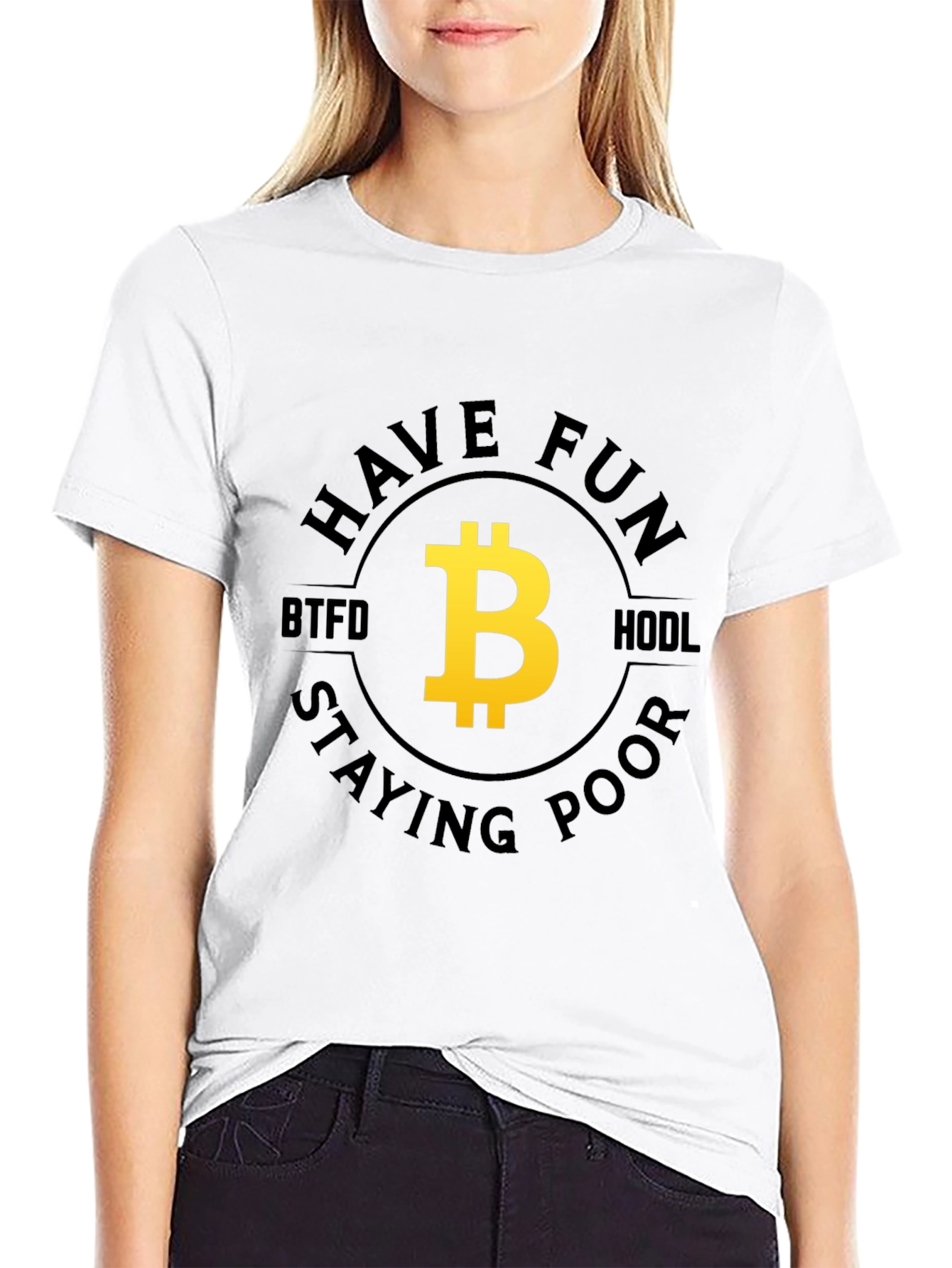 Bitcoin BTFD HODL Fun T-Shirt