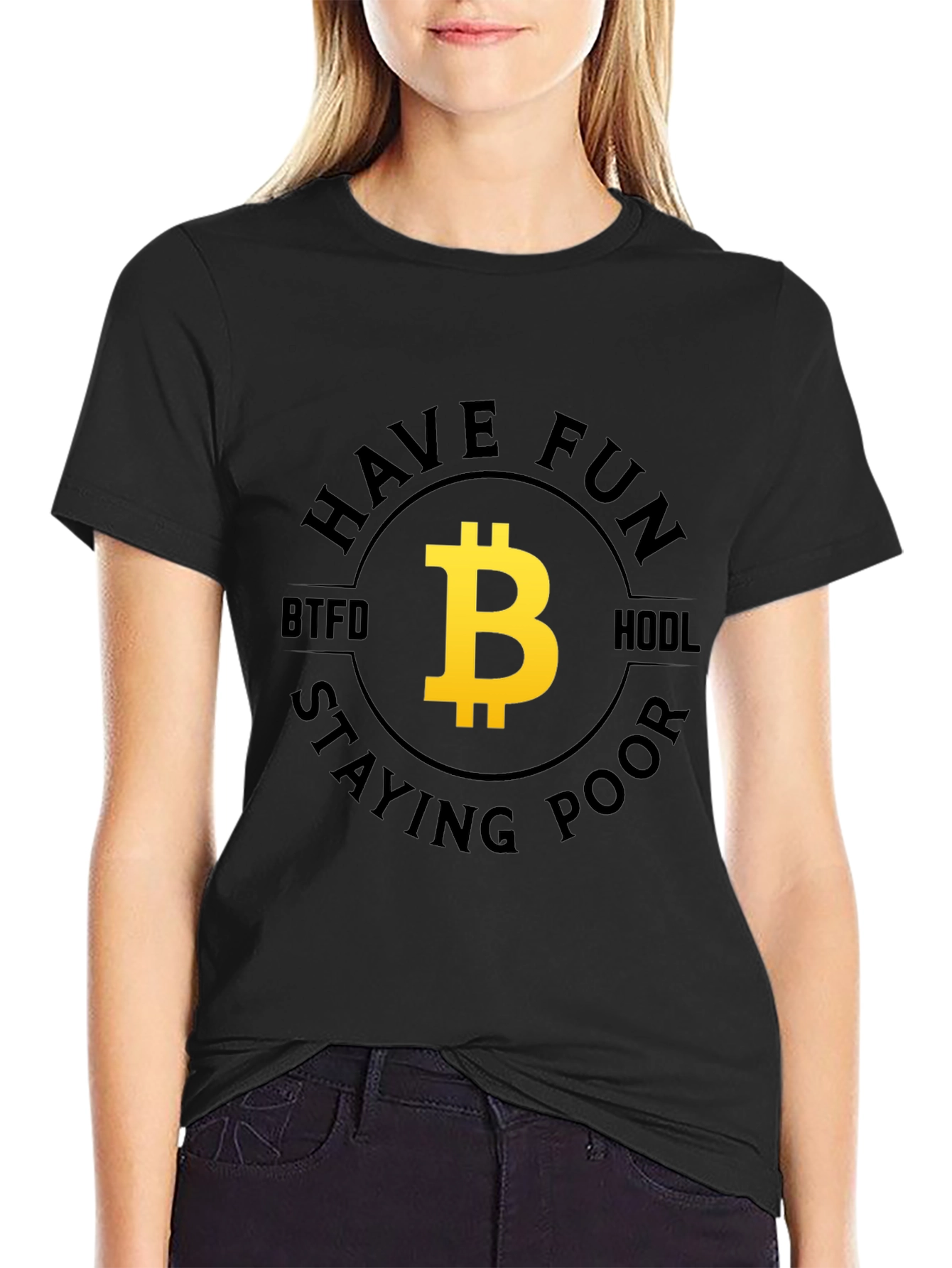 Bitcoin BTFD HODL Fun T-Shirt
