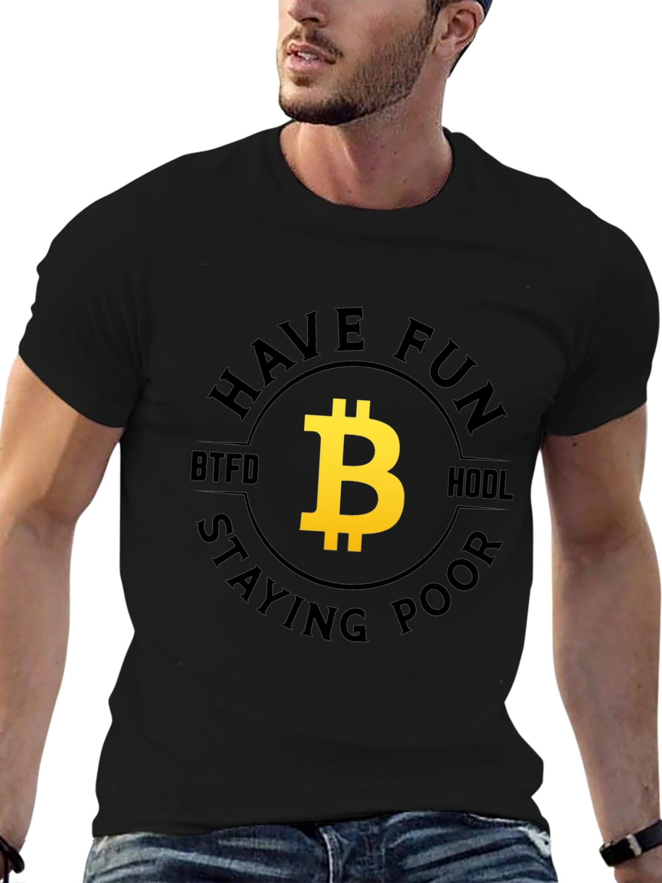 Bitcoin BTFD HODL Fun T-Shirt