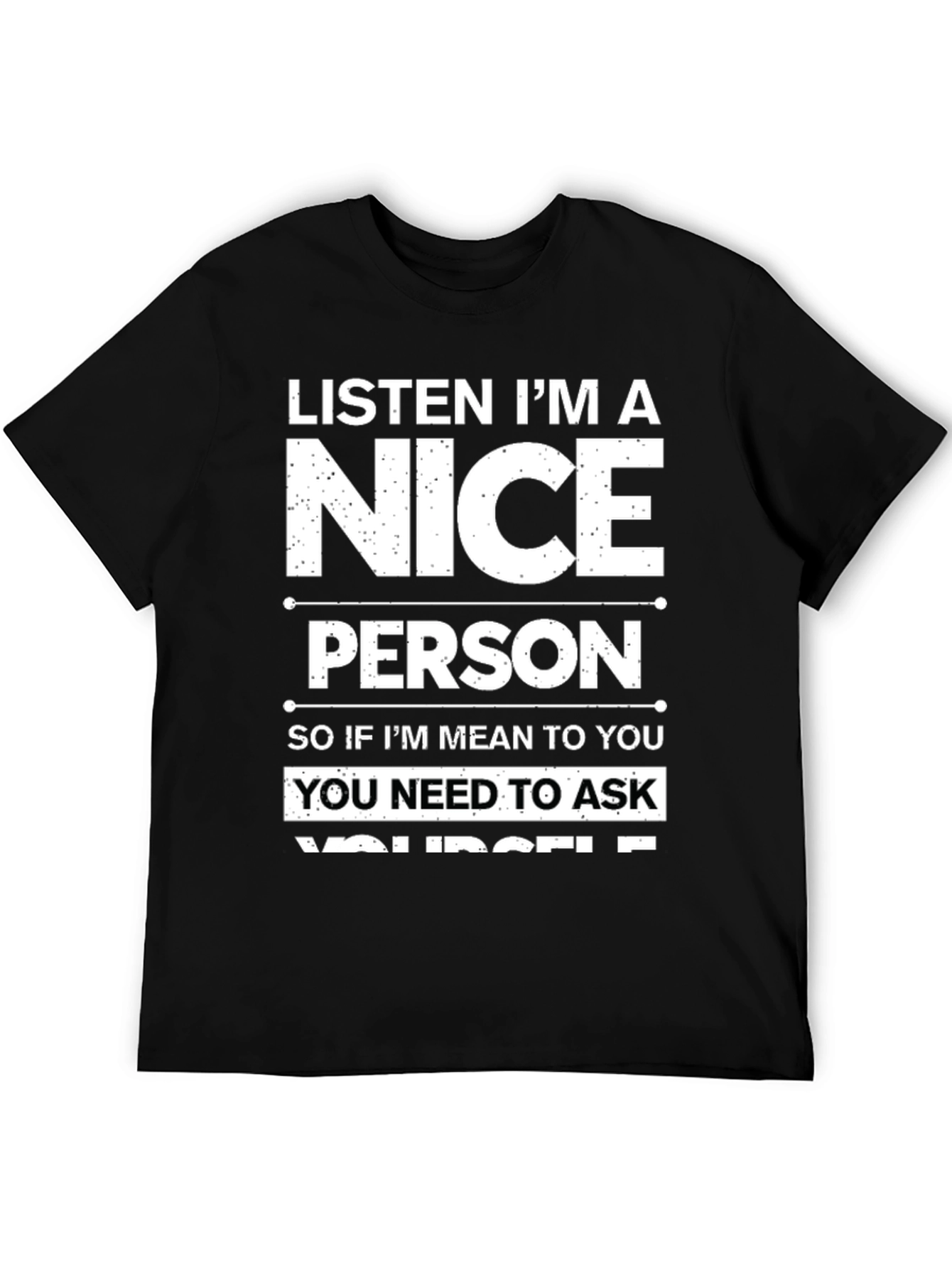 Funny Nice Person T-Shirt - Sarcastic Humor Tee
