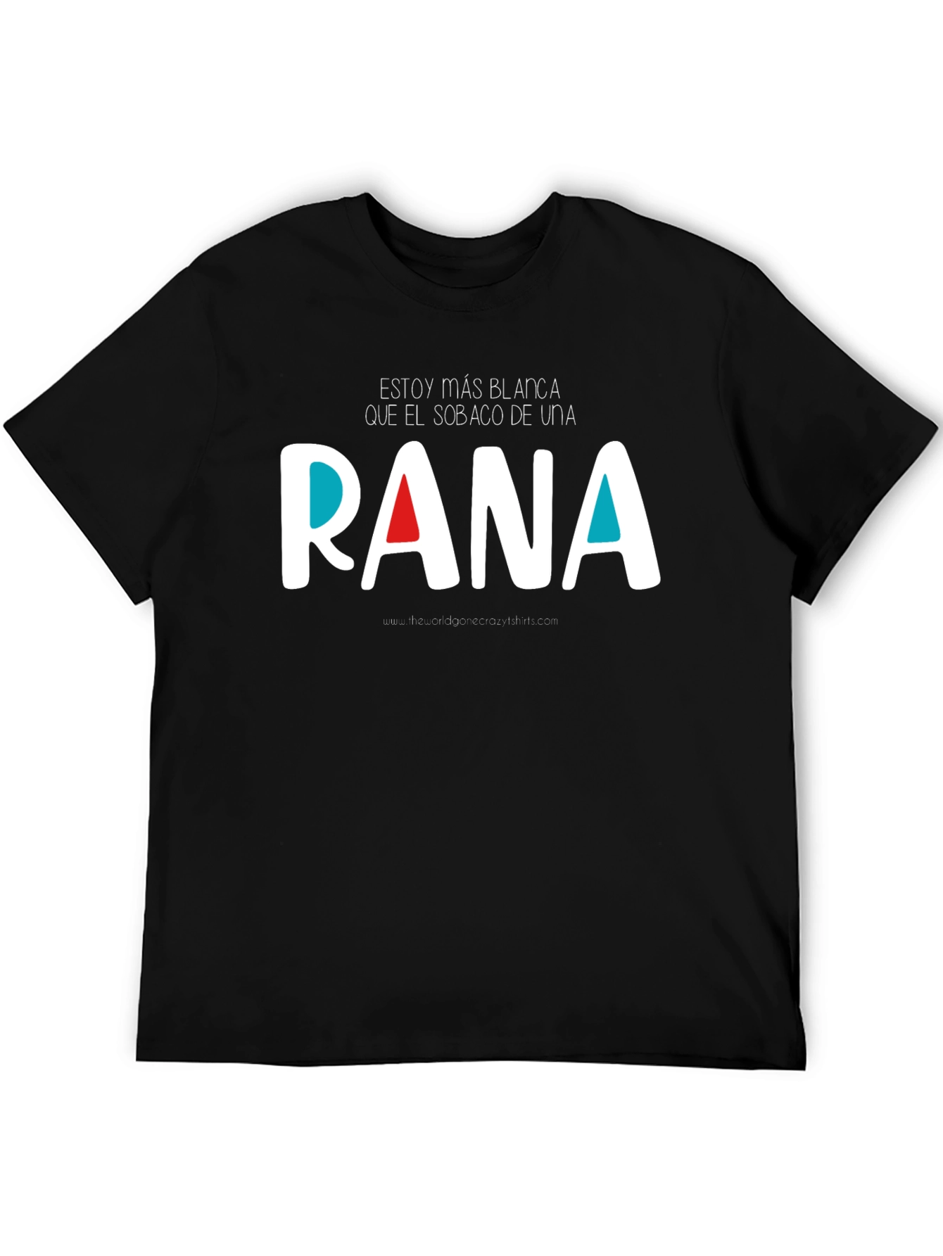 Funny Graphic T-Shirt - Estoy Más Blanca