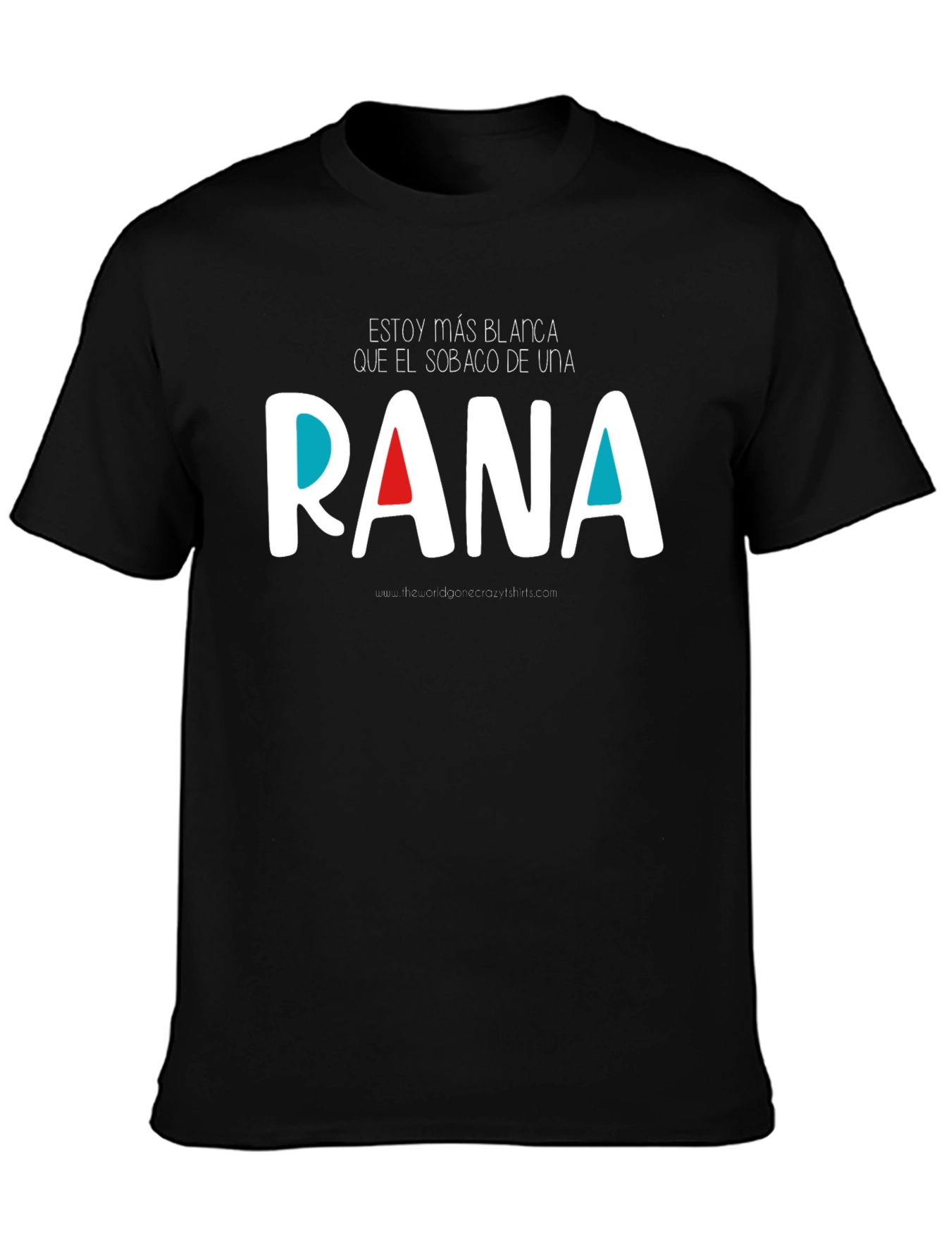 Funny Graphic T-Shirt - Estoy Más Blanca