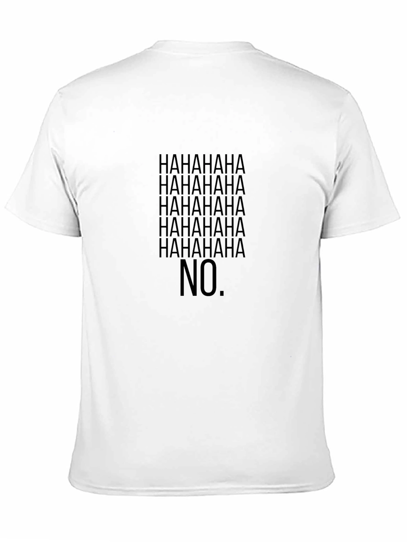 HAHAHA No T-Shirt - Black Graphic Tee
