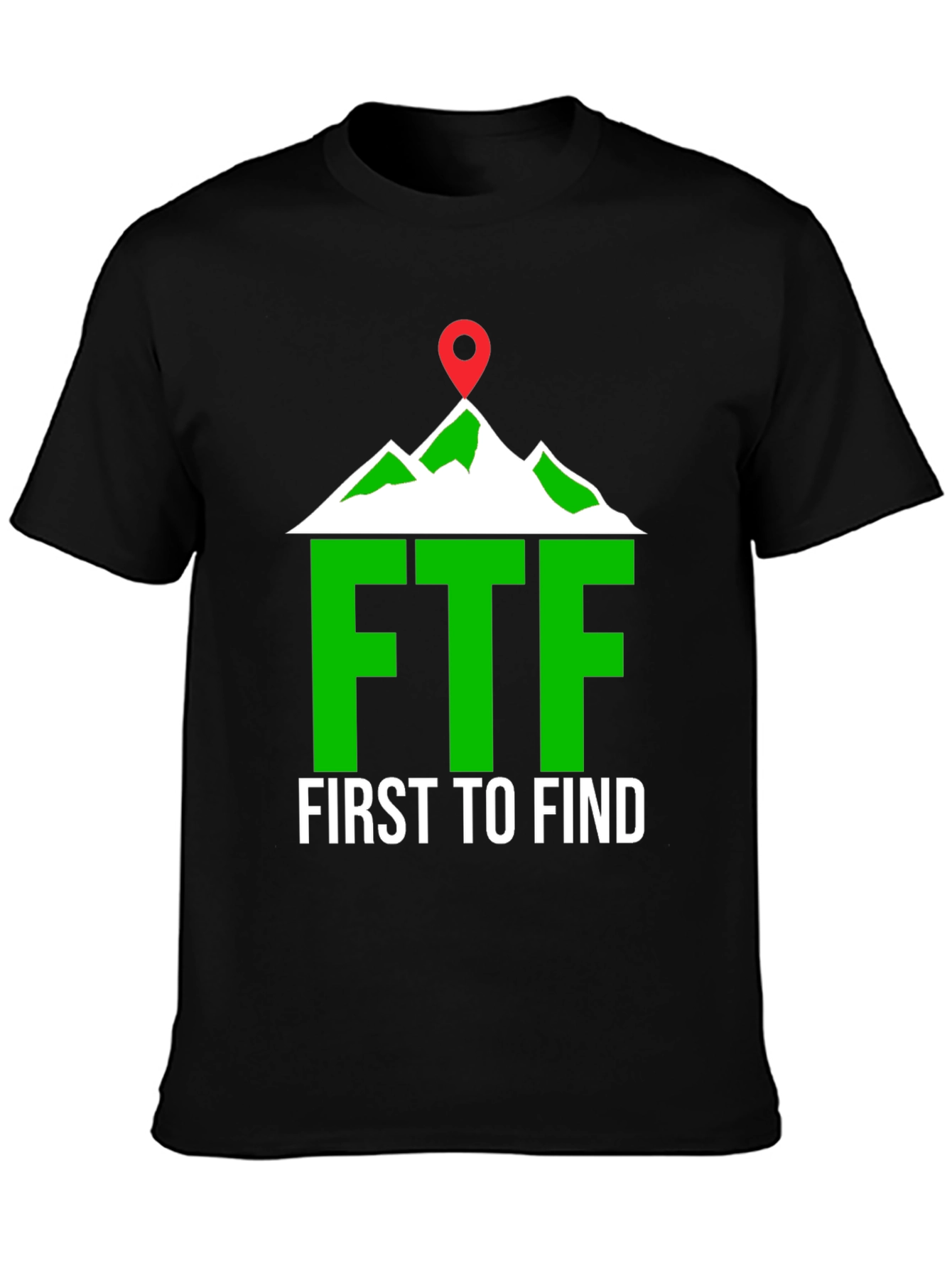 First To Find FTF Mountain Geocaching T-Shirt