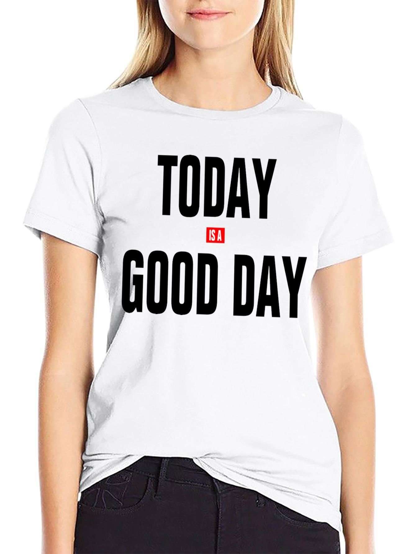 Today Is a Good Day Graphic Tee
