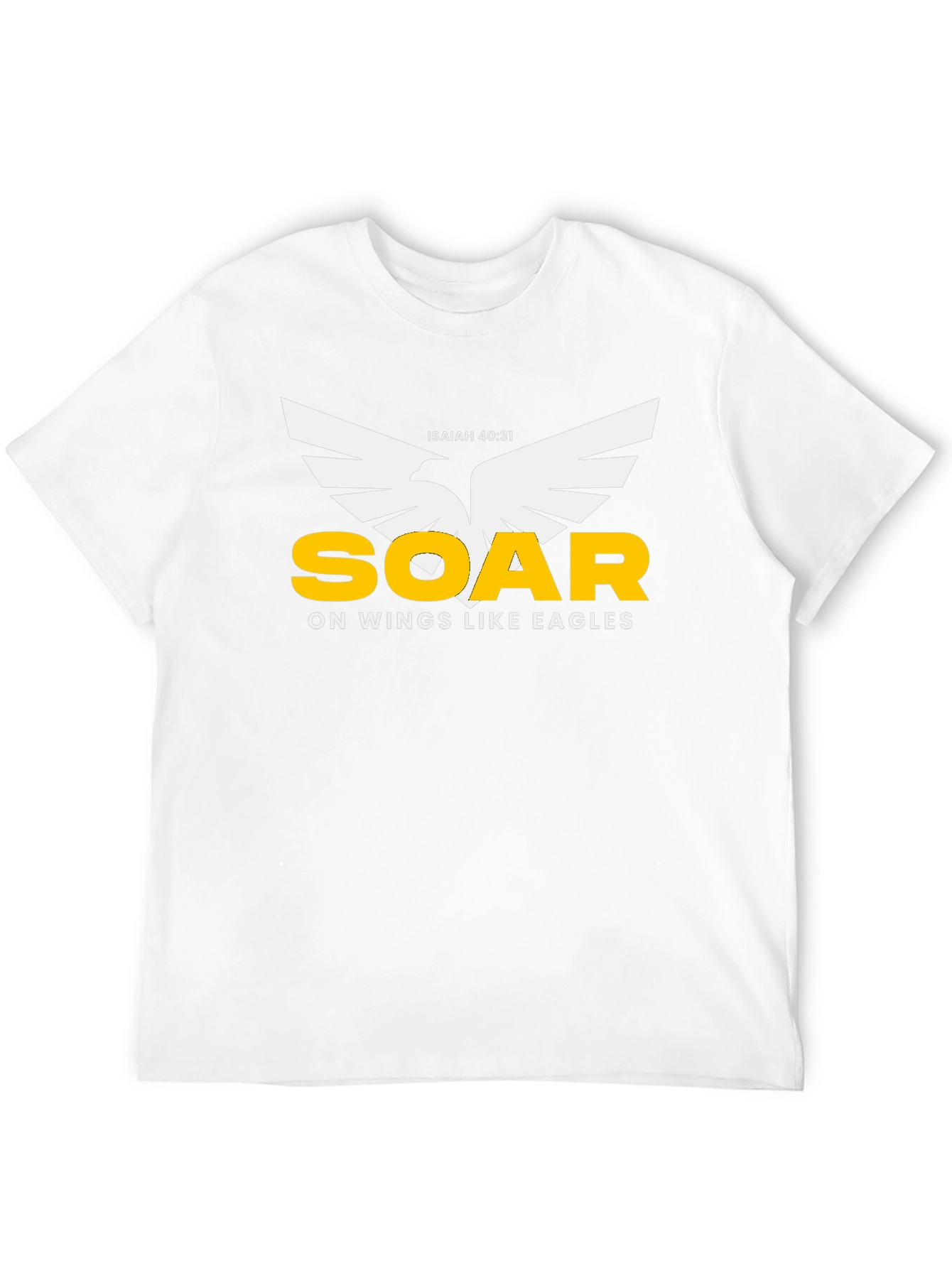 Soar On Wings Like Eagles T-Shirt - Isaiah 40:31