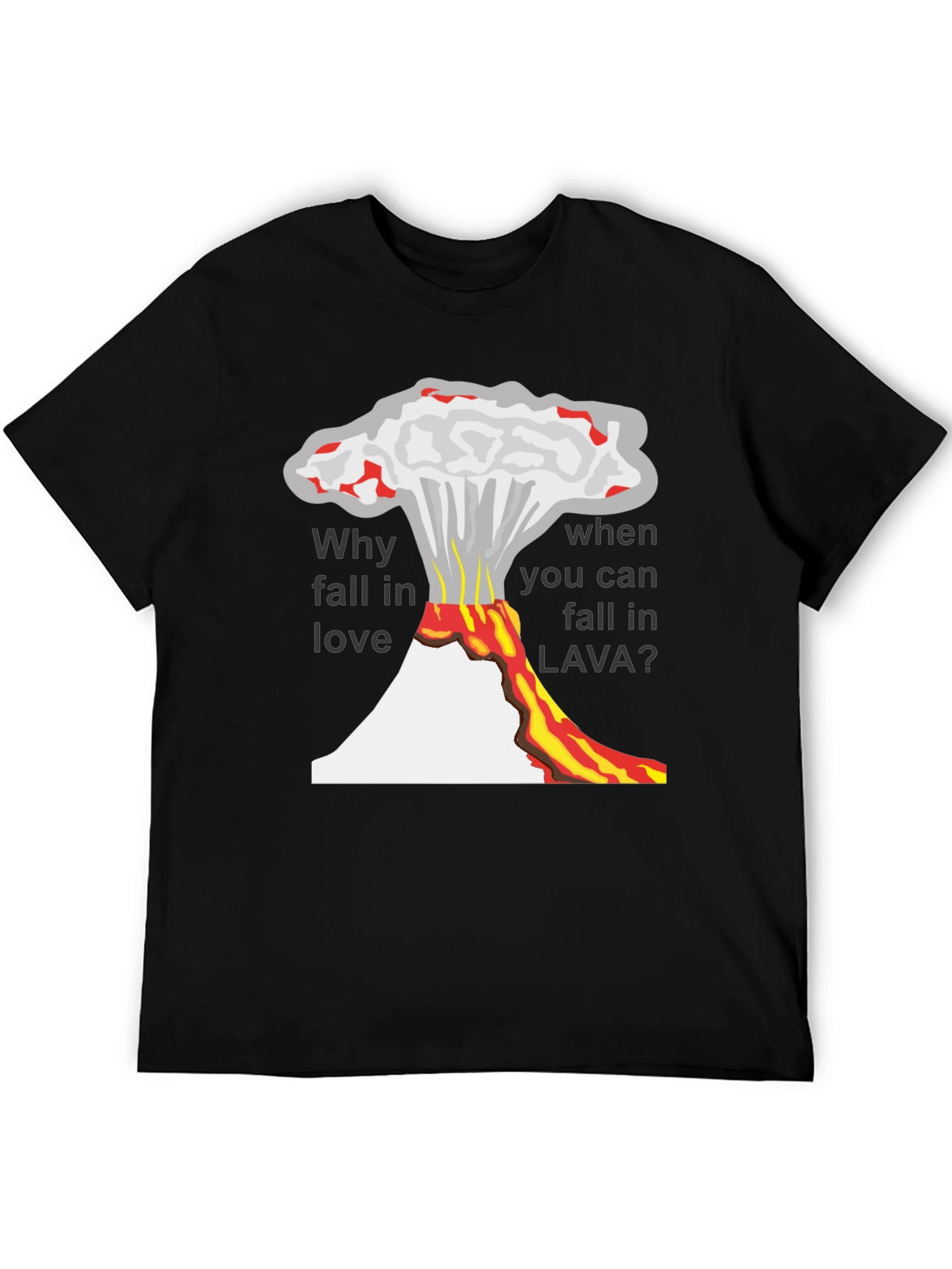 Lava Love Mens T-Shirt - Volcanic Humor Tee