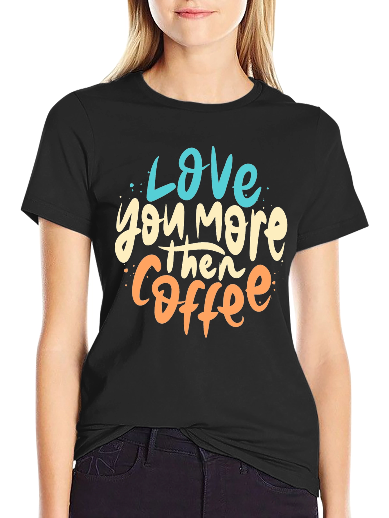 Love You More Than Coffee Graphic Tee