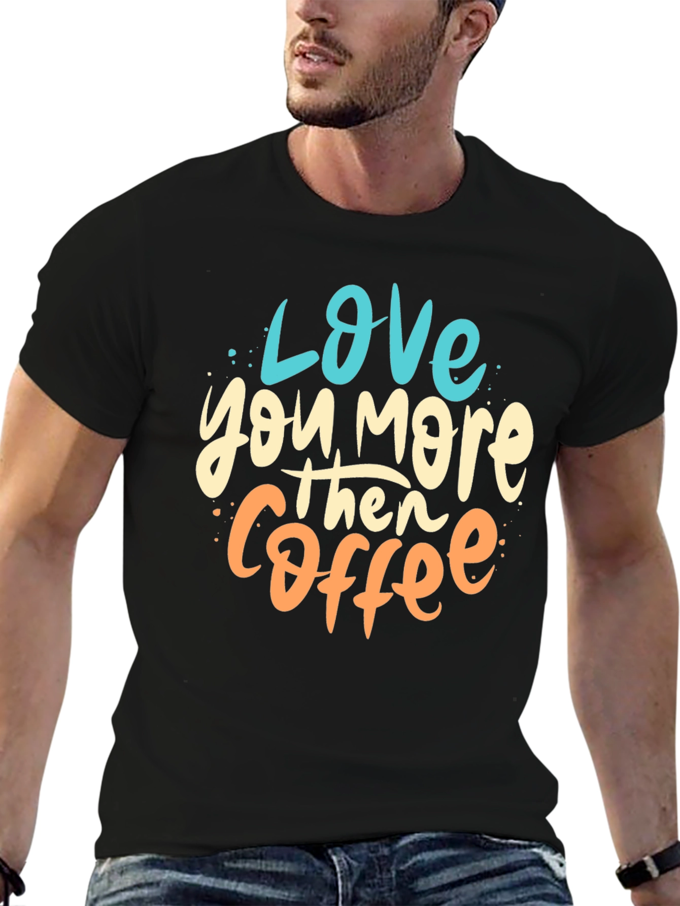 Love You More Than Coffee Graphic Tee