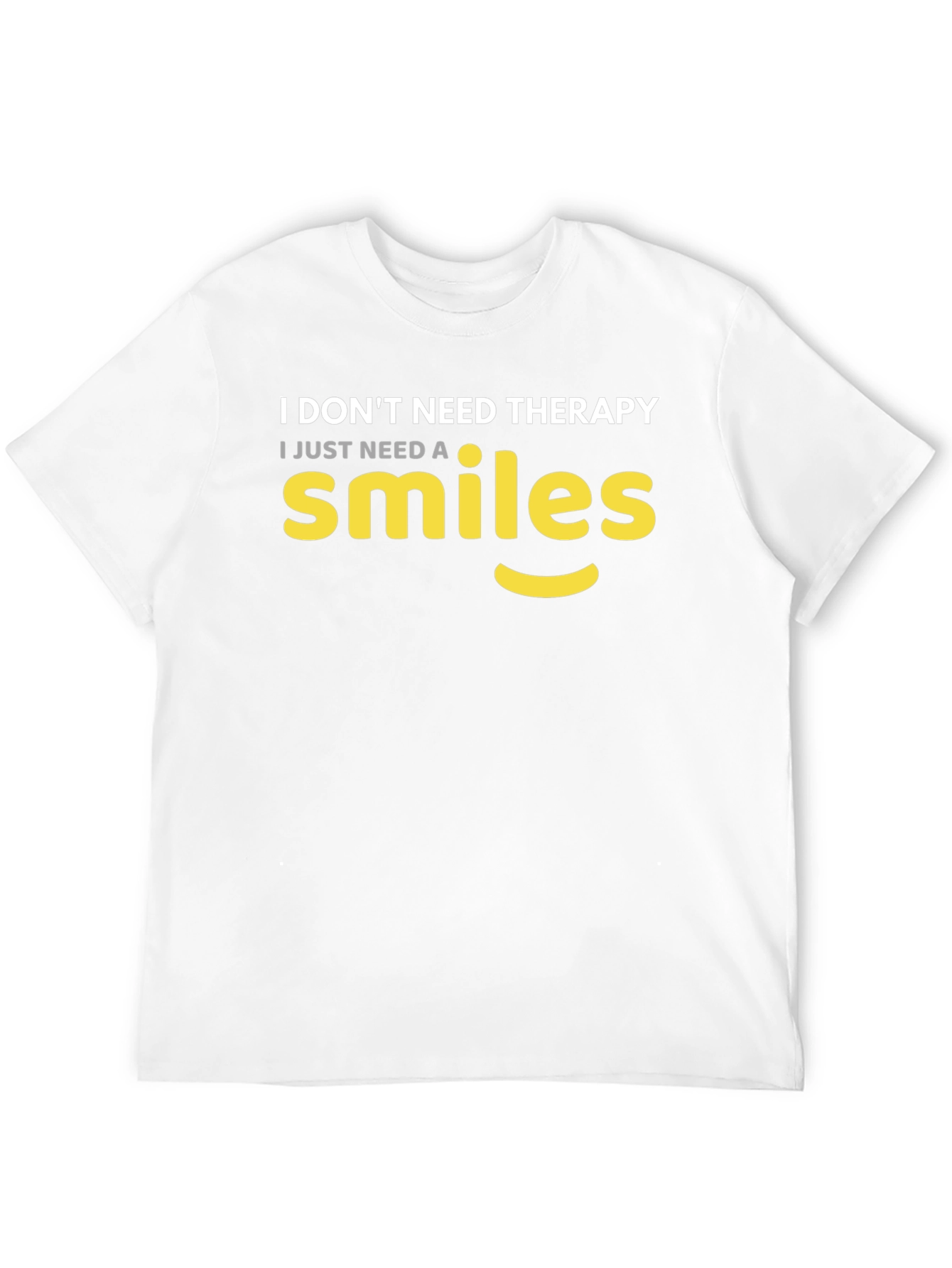 Smiles Therapy T-Shirt - Comfy Cotton Tee