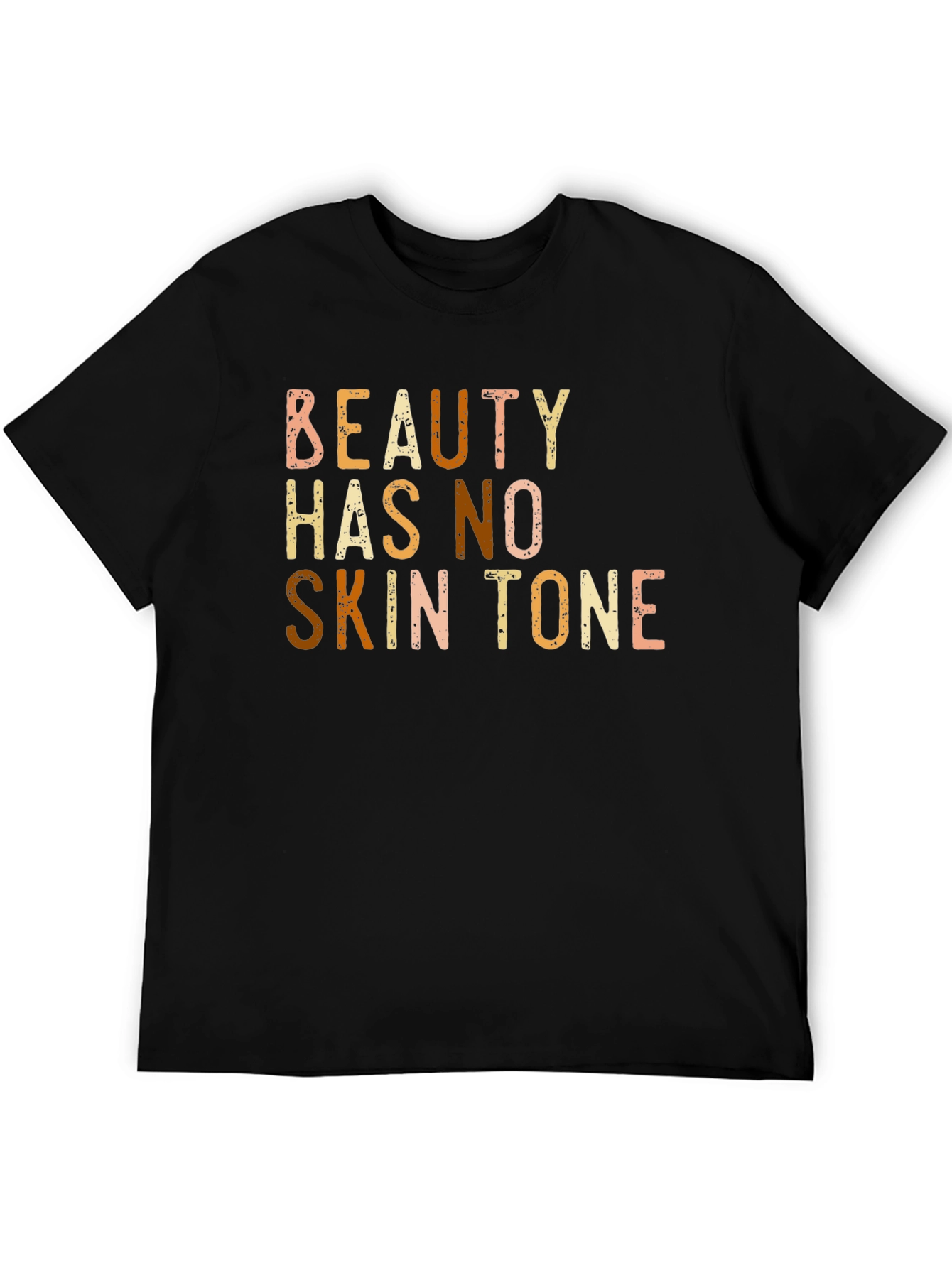 Beauty Has No Skin Tone Graphic T-Shirt
