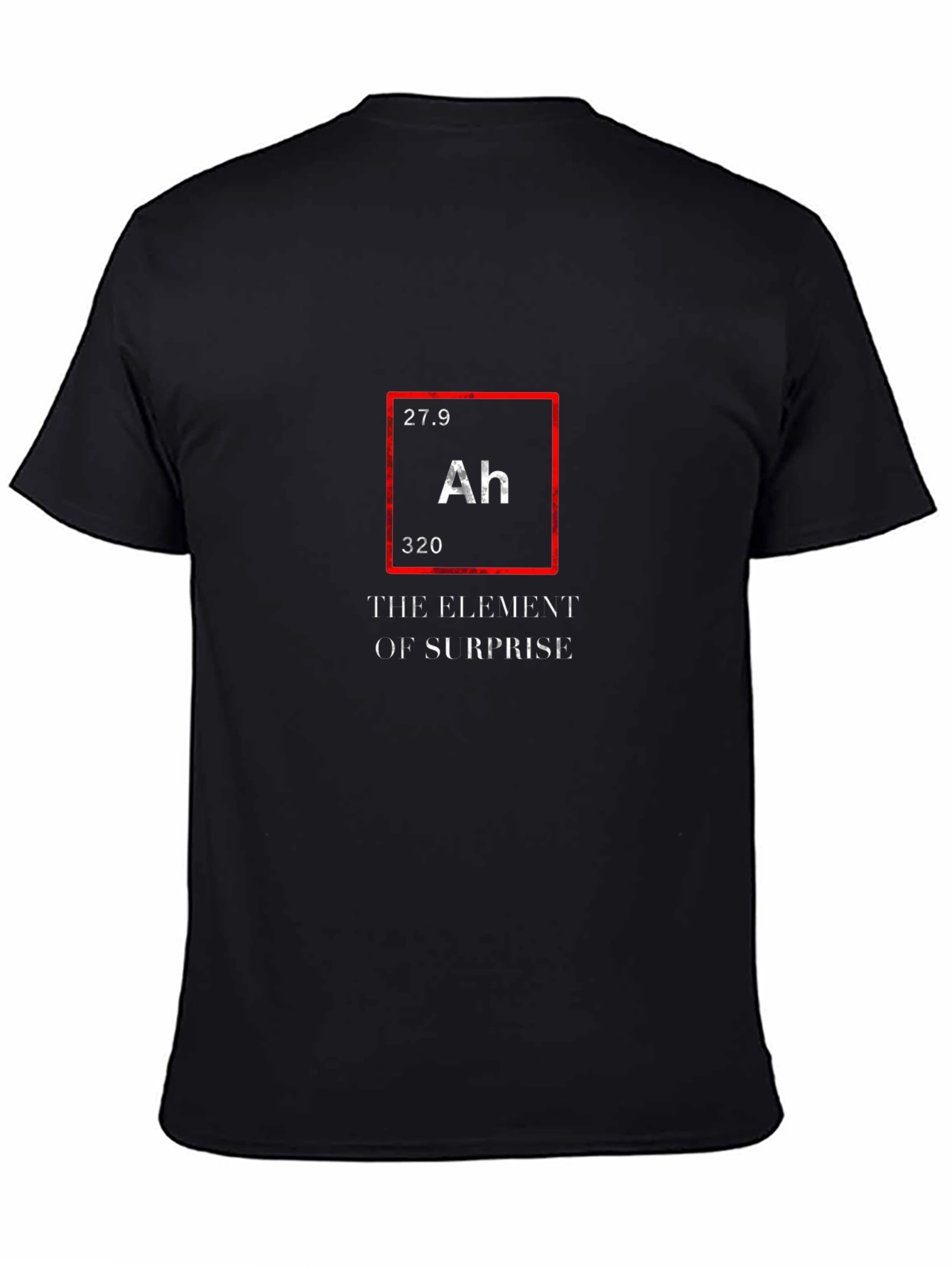 The Element of Surprise Novelty T-Shirt