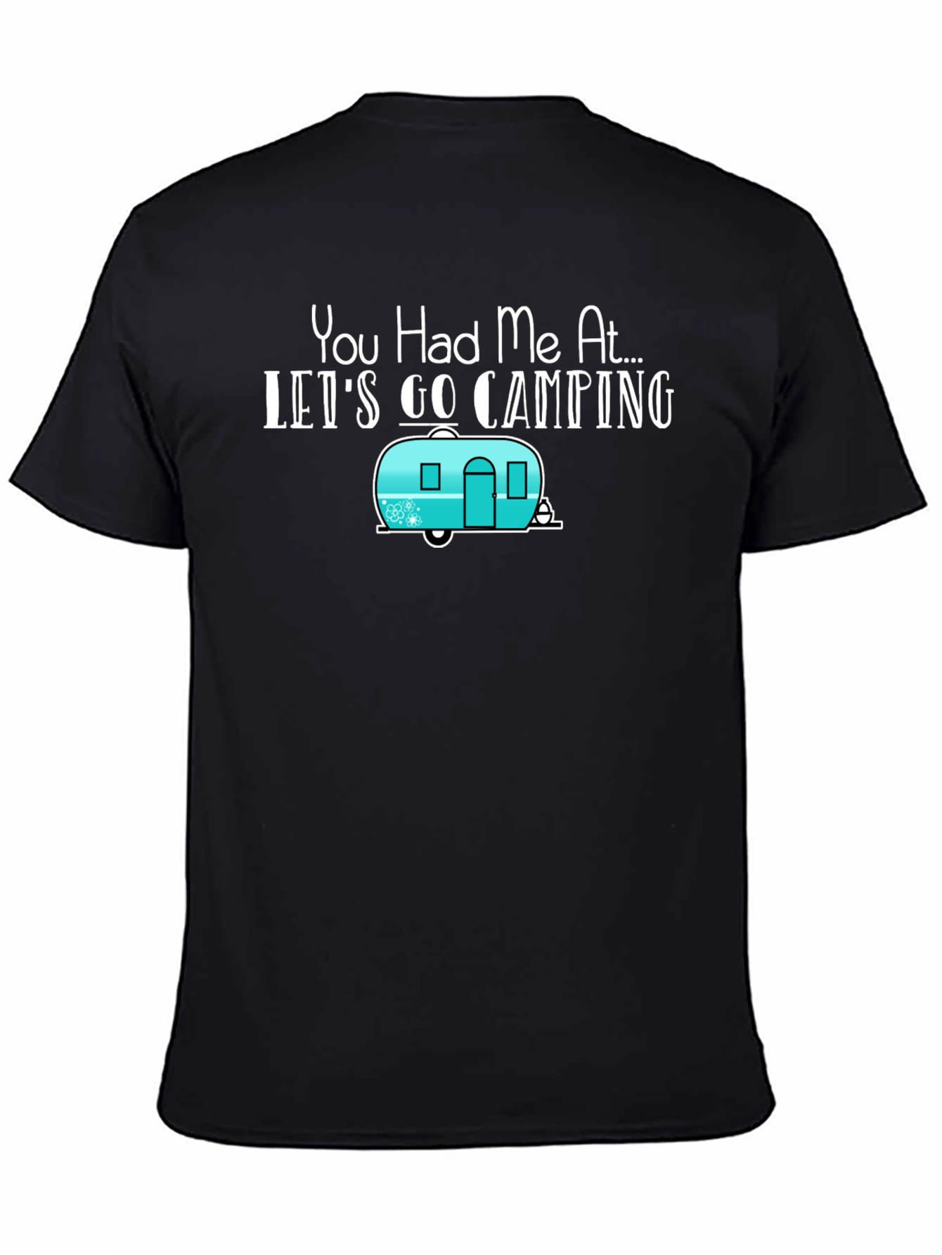 Lets Go Camping T-Shirt