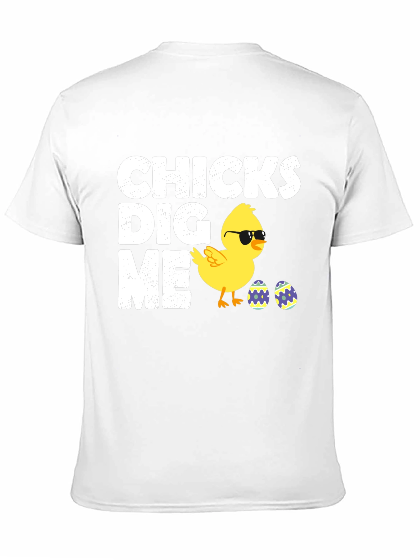 Chicks Dig Me Easter T-Shirt