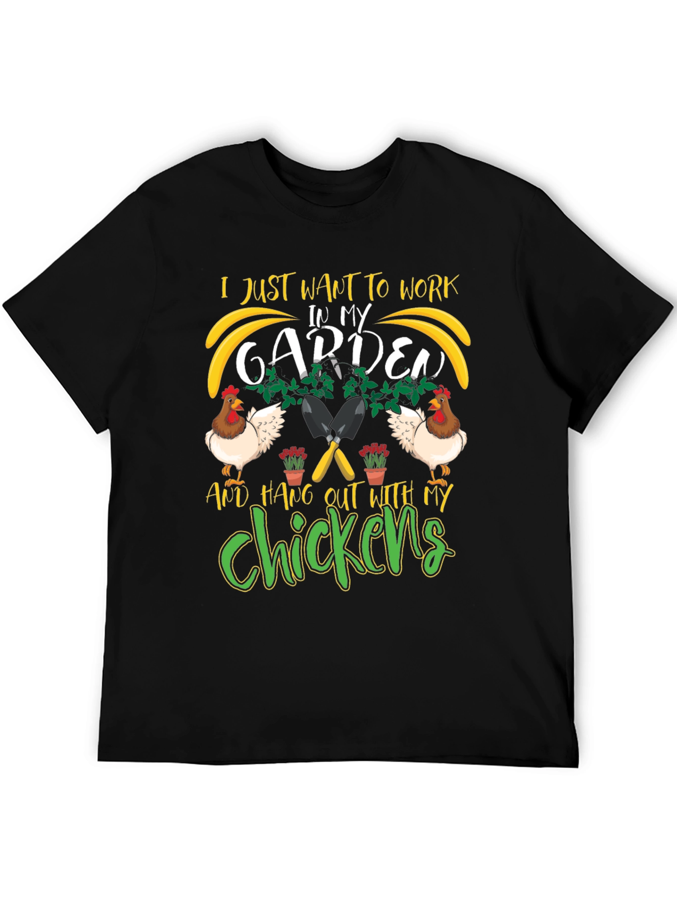 Work in My Garden with Chickens T-Shirt