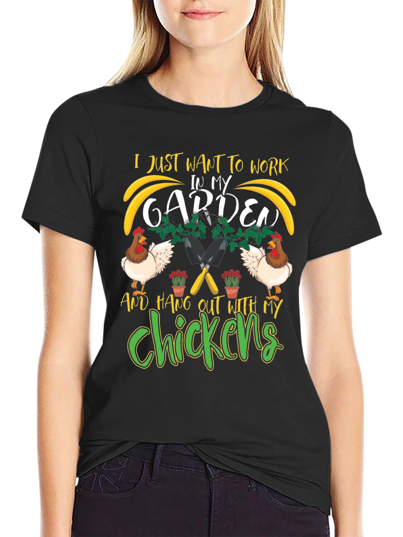 Work in My Garden with Chickens T-Shirt