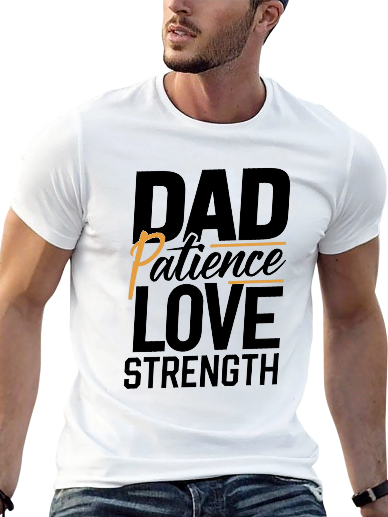 Dad Patience Love Strength Black T-Shirt