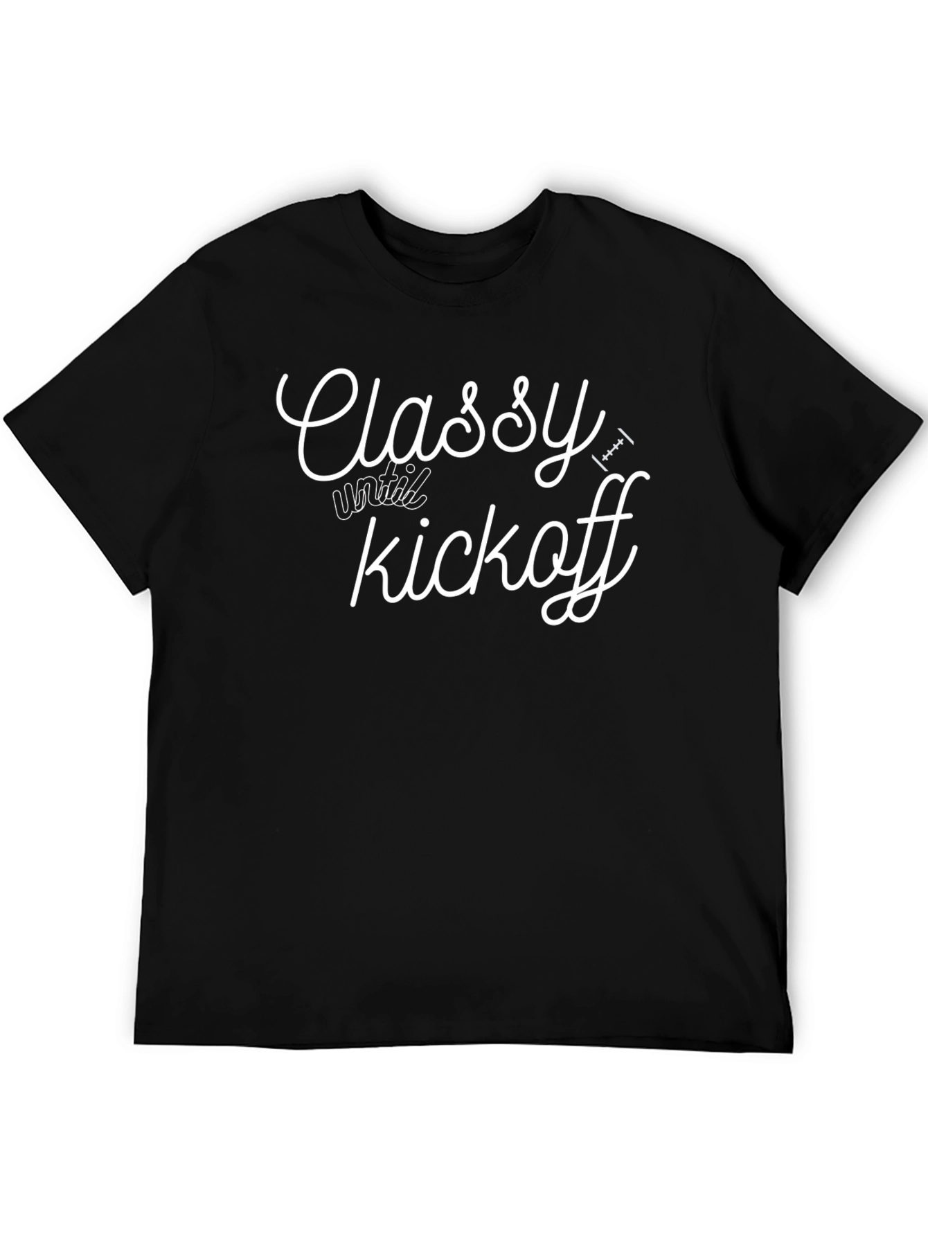 Classy Until Kickoff Black Graphic Tee