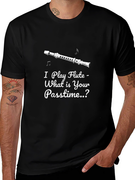 I Play Flute T-Shirt - Music Lover Tee