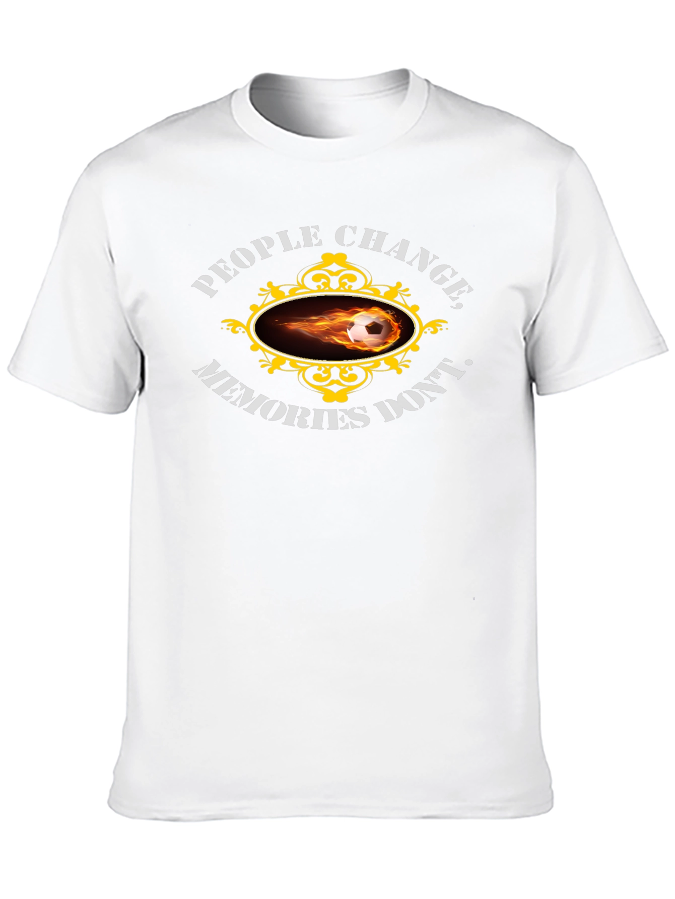 People Change Memories Dont T-Shirt