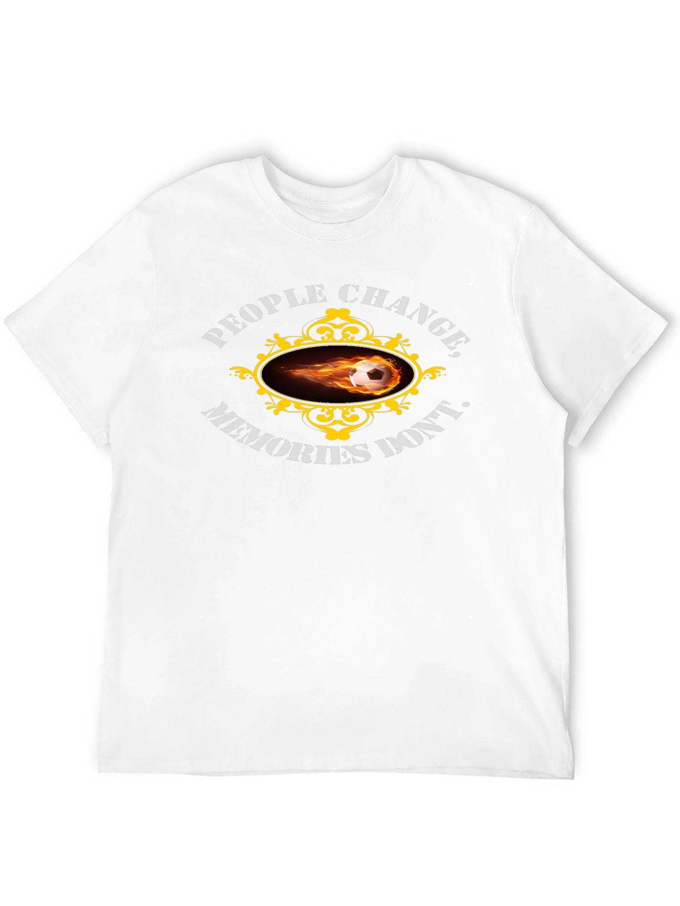 People Change Memories Dont T-Shirt