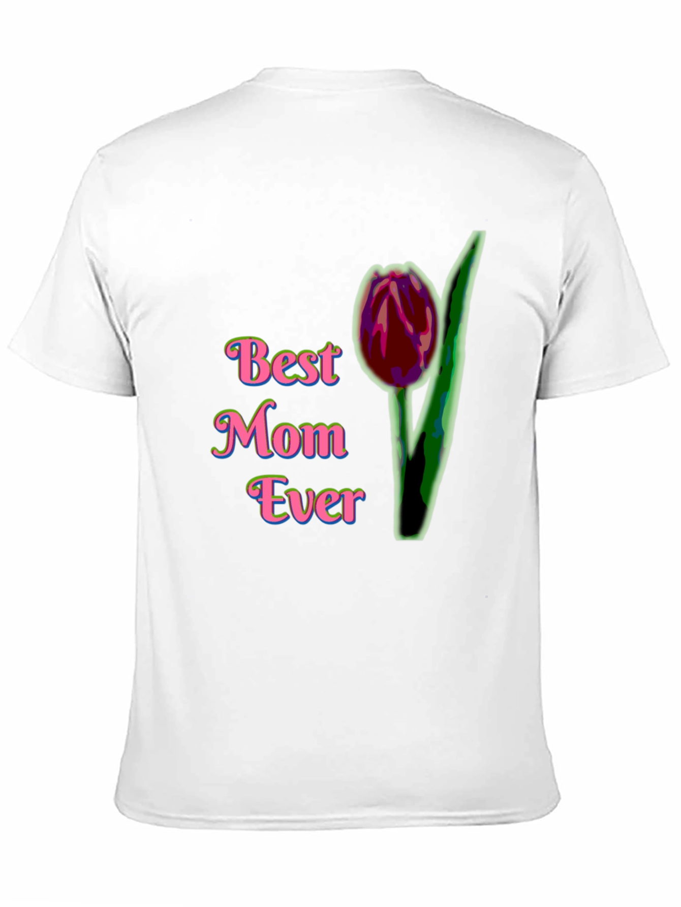 Best Mom Ever T-Shirt with Tulip Design
