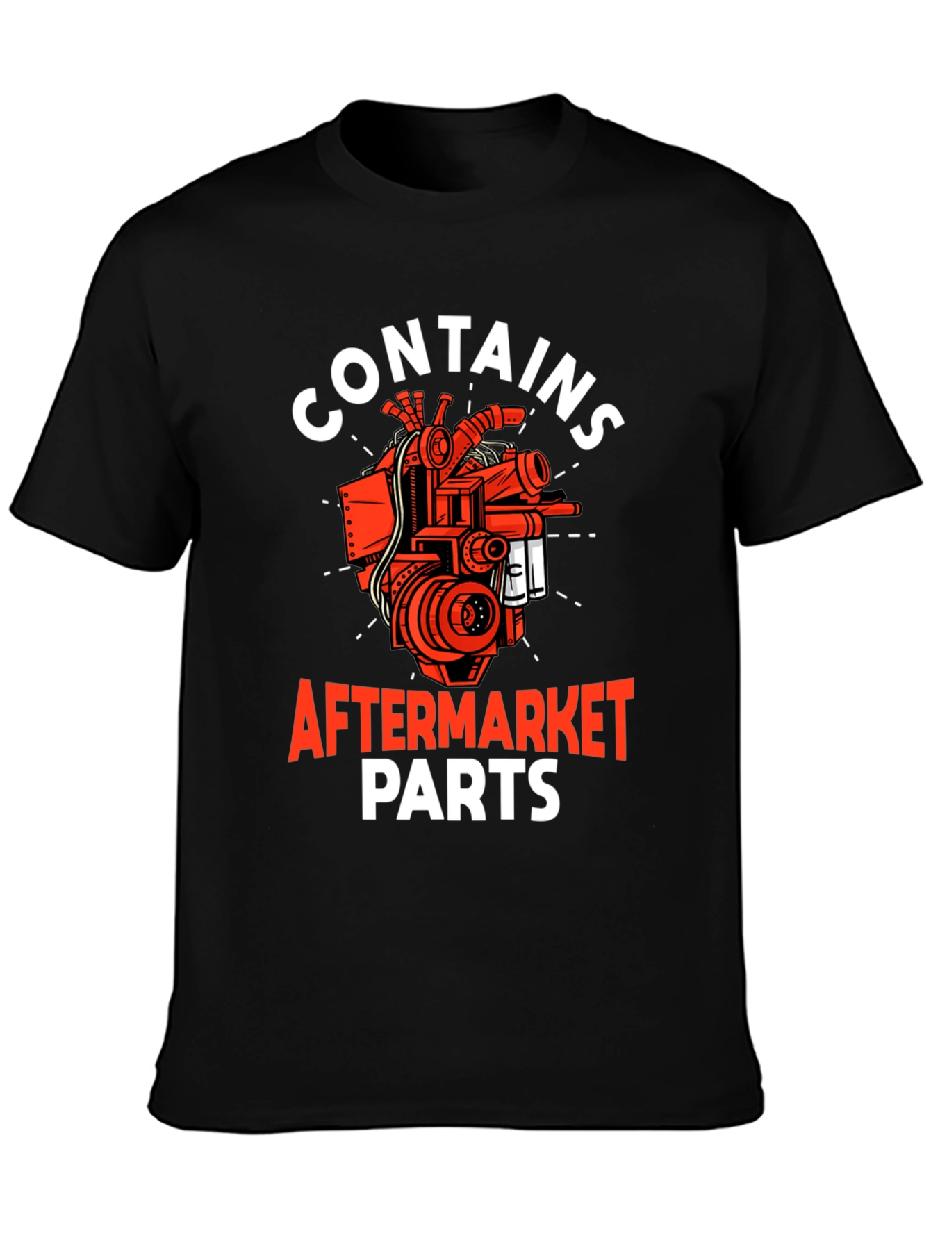 Contains Aftermarket Parts T-Shirt - Mechanic Gift
