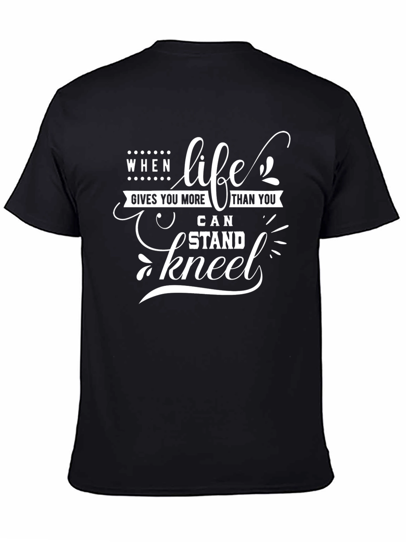 When Life Gives You More T-Shirt