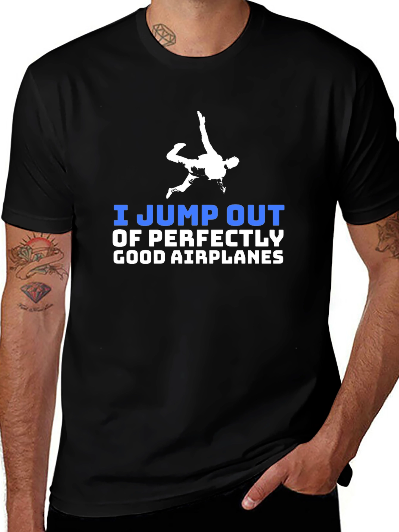 I Jump Out of Perfectly Good Airplanes T-Shirt