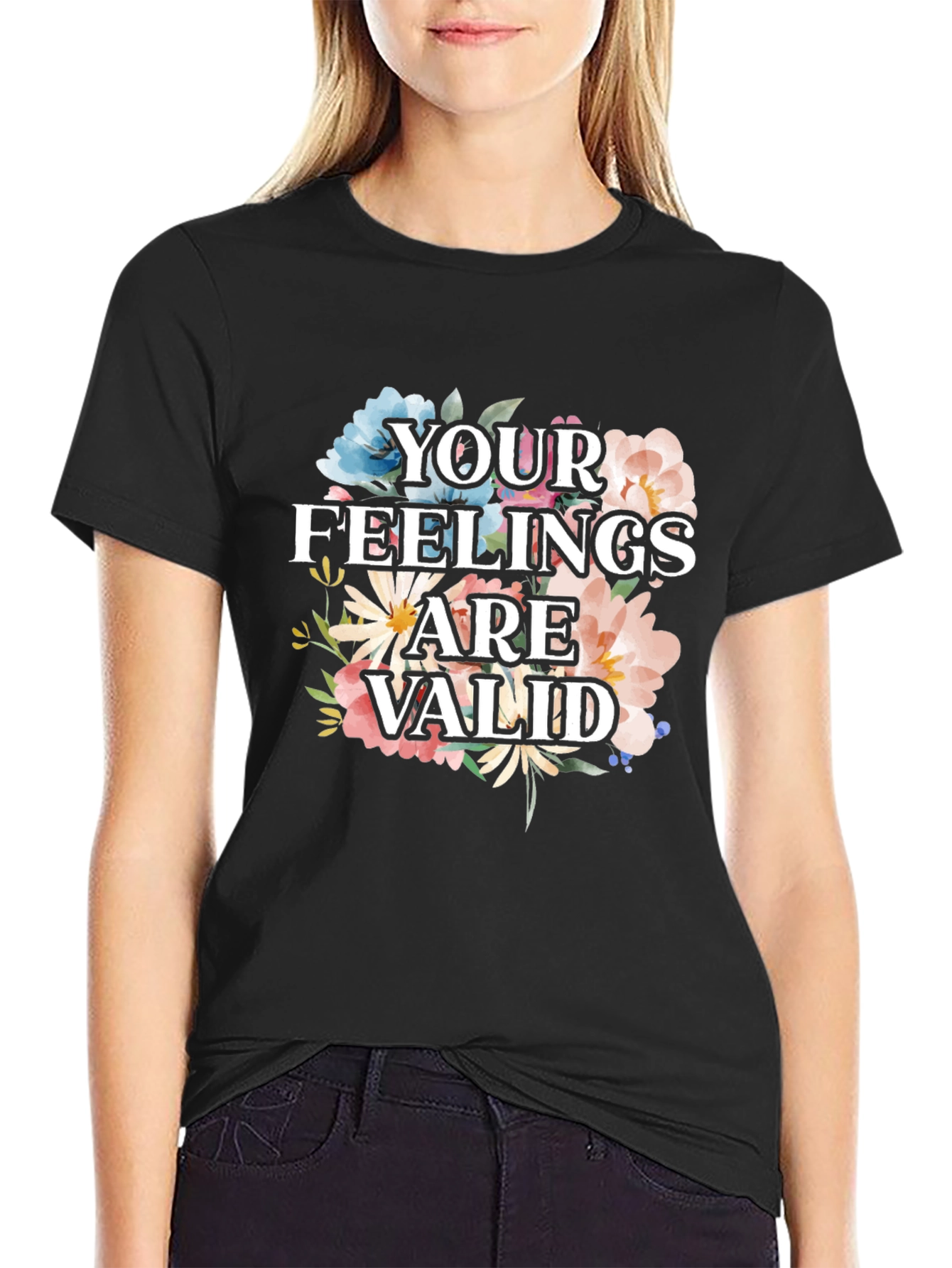 Floral Your Feelings Are Valid Graphic Tee