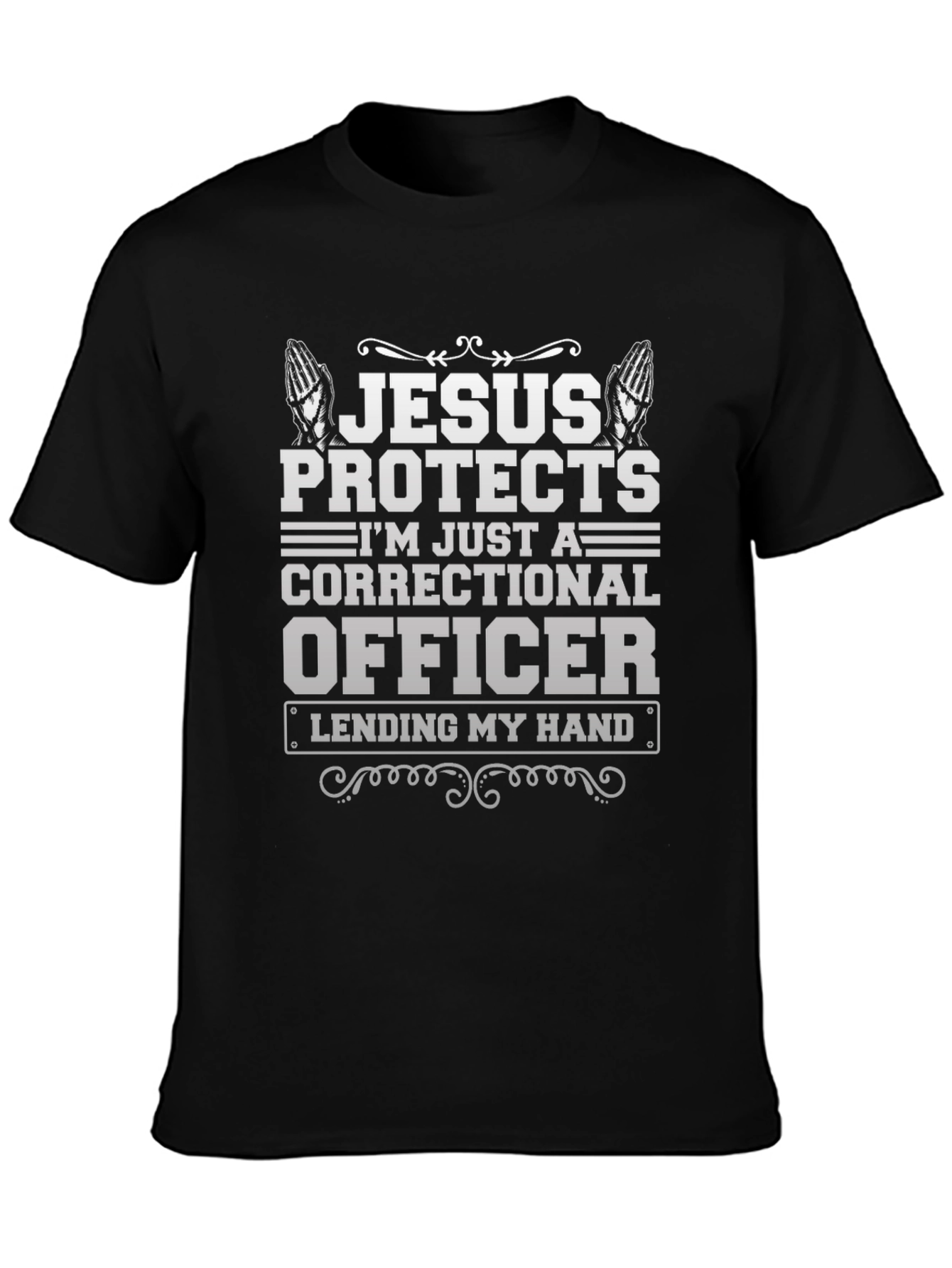 Jesus Protects Correctional Officer Graphic T-Shirt