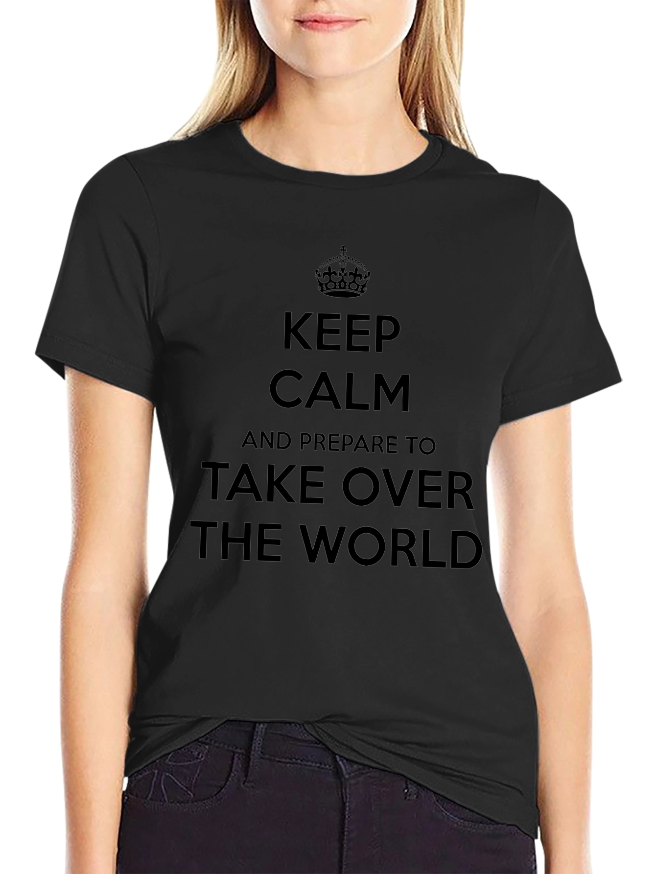 Keep Calm Take Over World T-Shirt