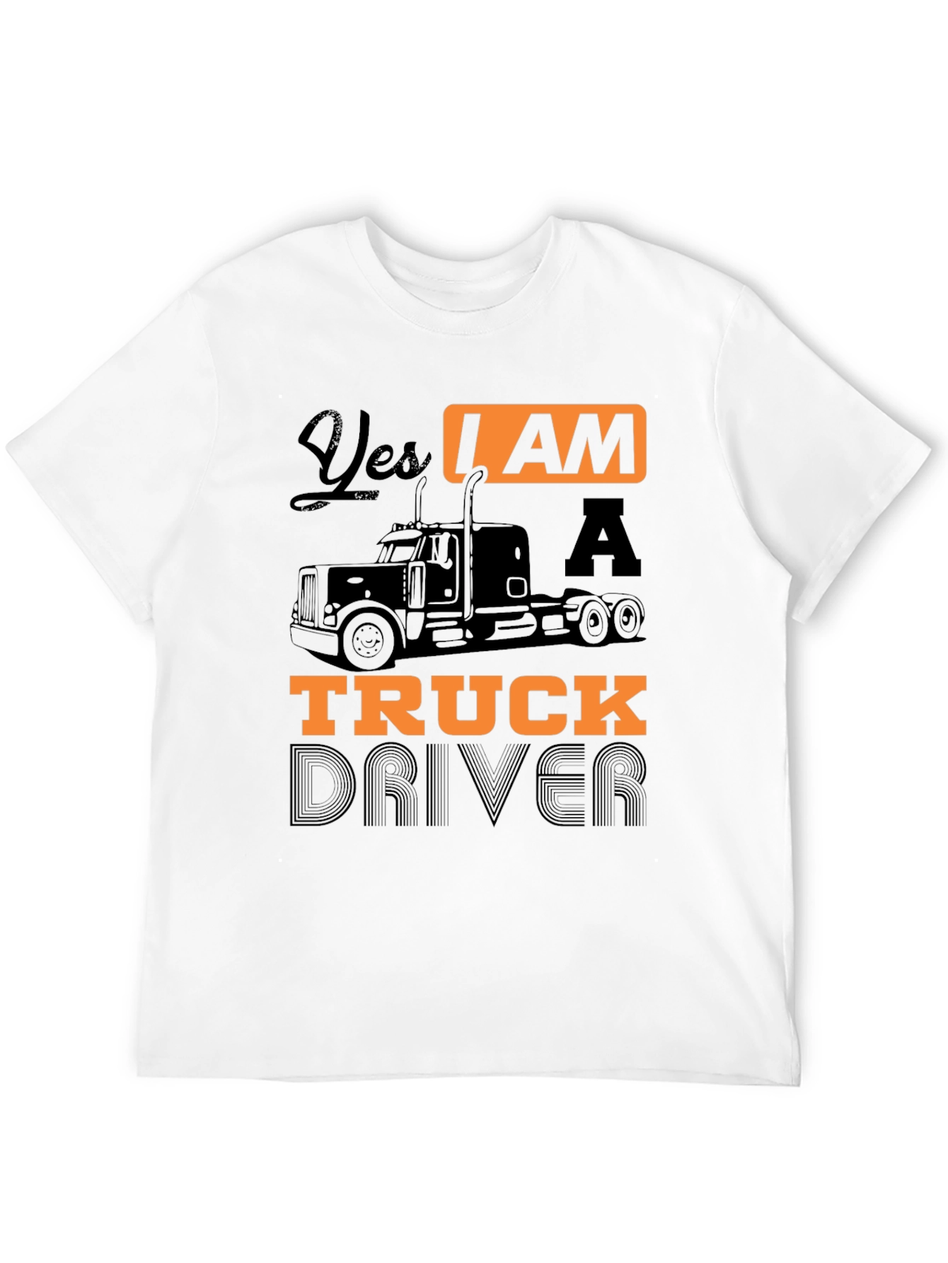 Yes I Am A Truck Driver Black Graphic T-Shirt