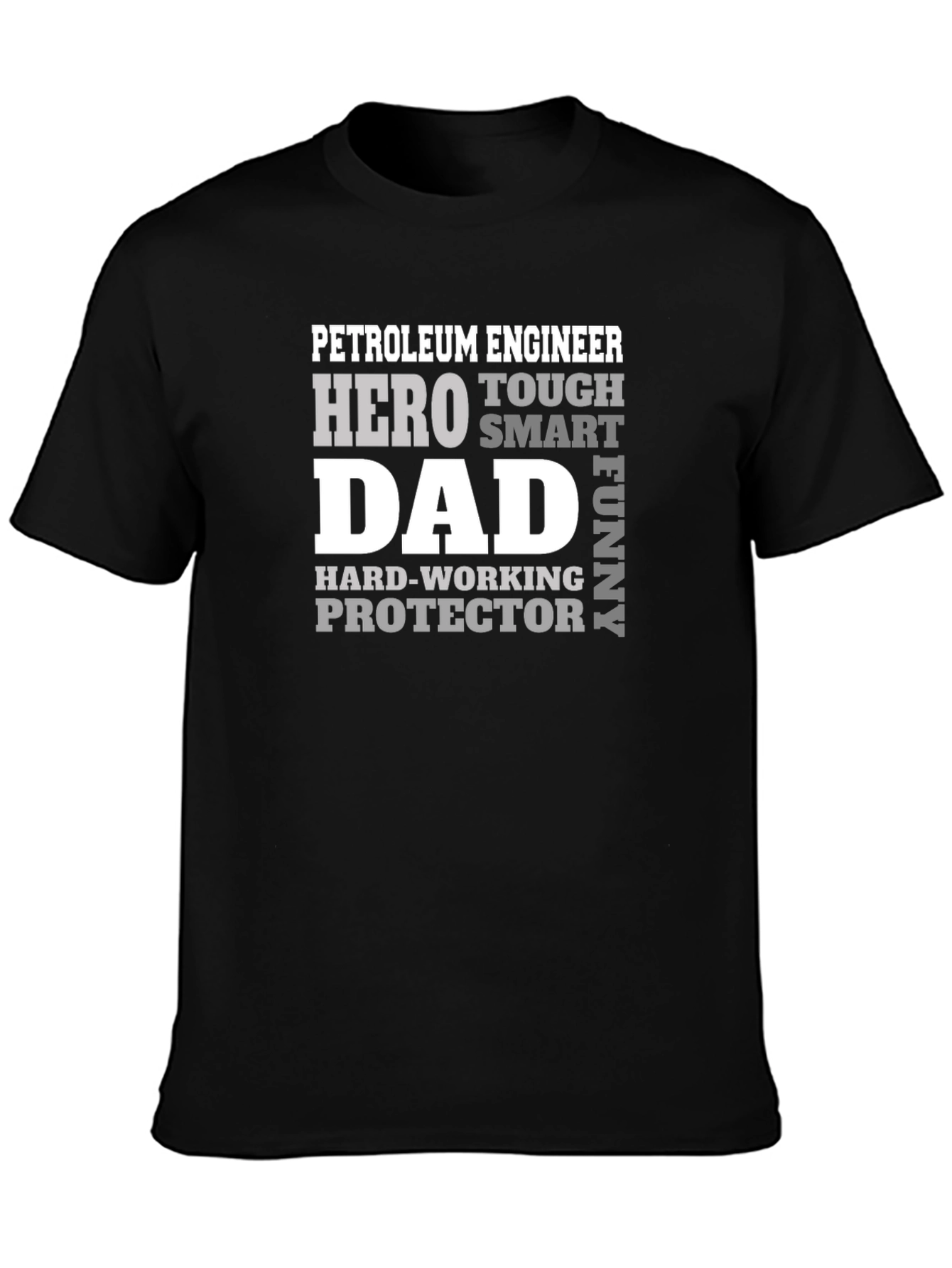 Petroleum Engineer Dad Graphic T-Shirt