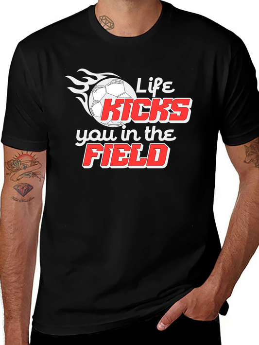 Life Kicks You In The Field T-Shirt