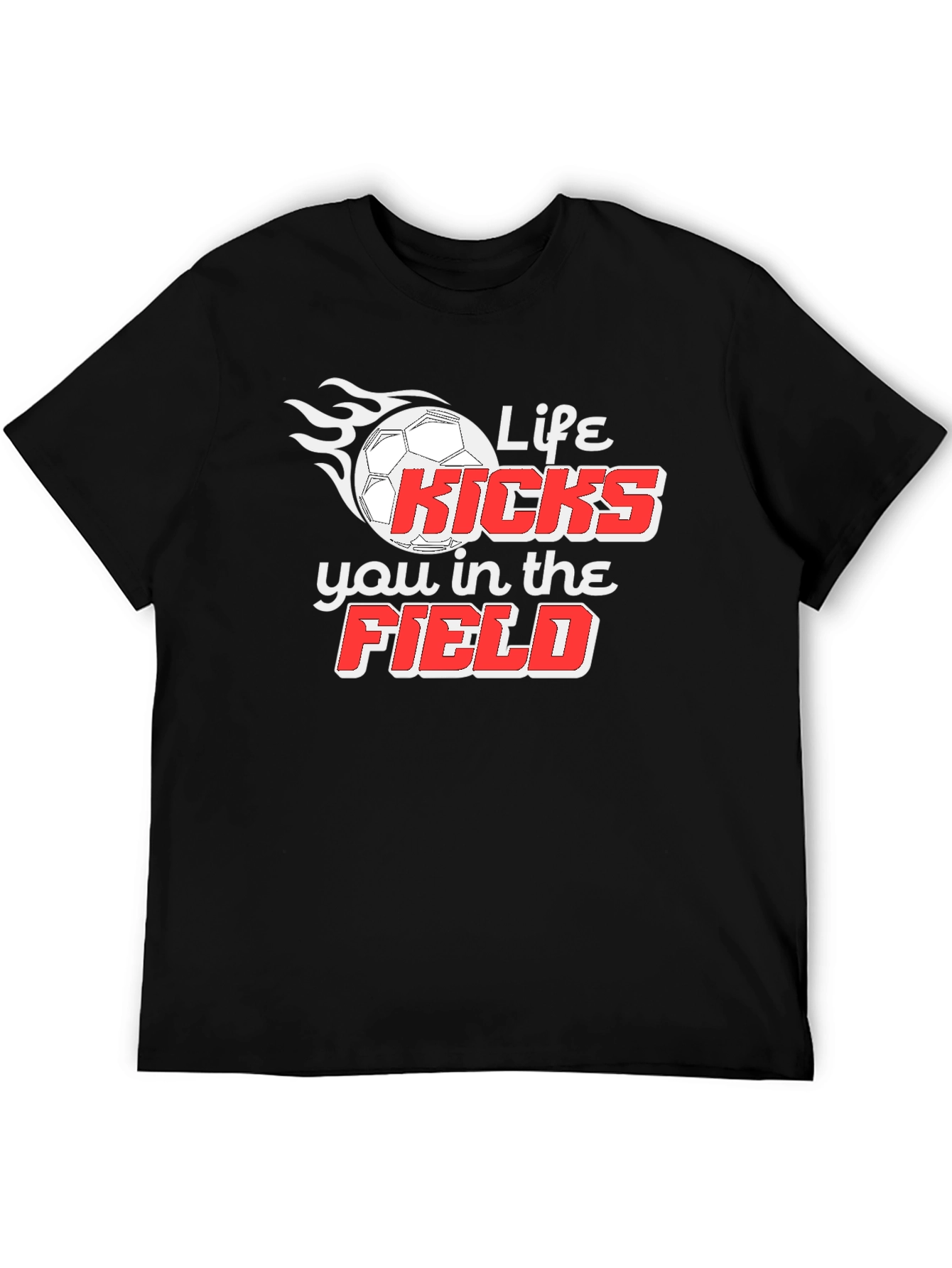Life Kicks You In The Field T-Shirt
