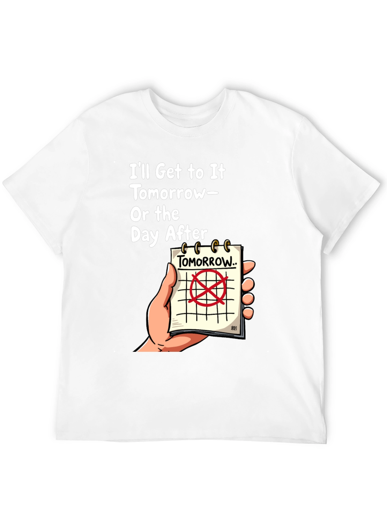 Tomorrow or the Day After T-Shirt