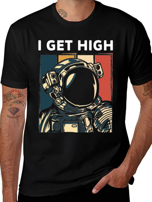 I Get High Astronaut Graphic T-Shirt