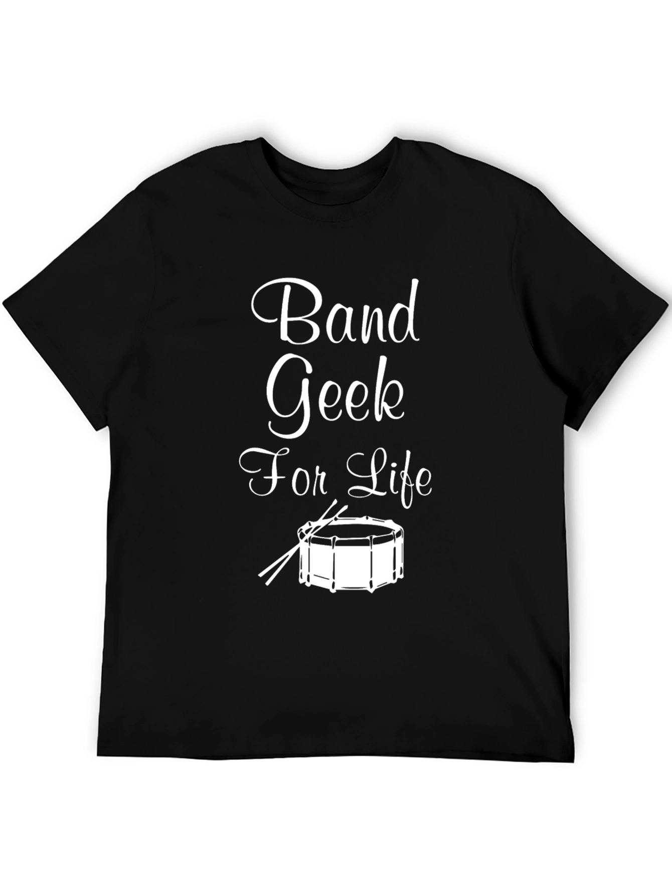 Band Geek For Life T-Shirt - Musician Apparel