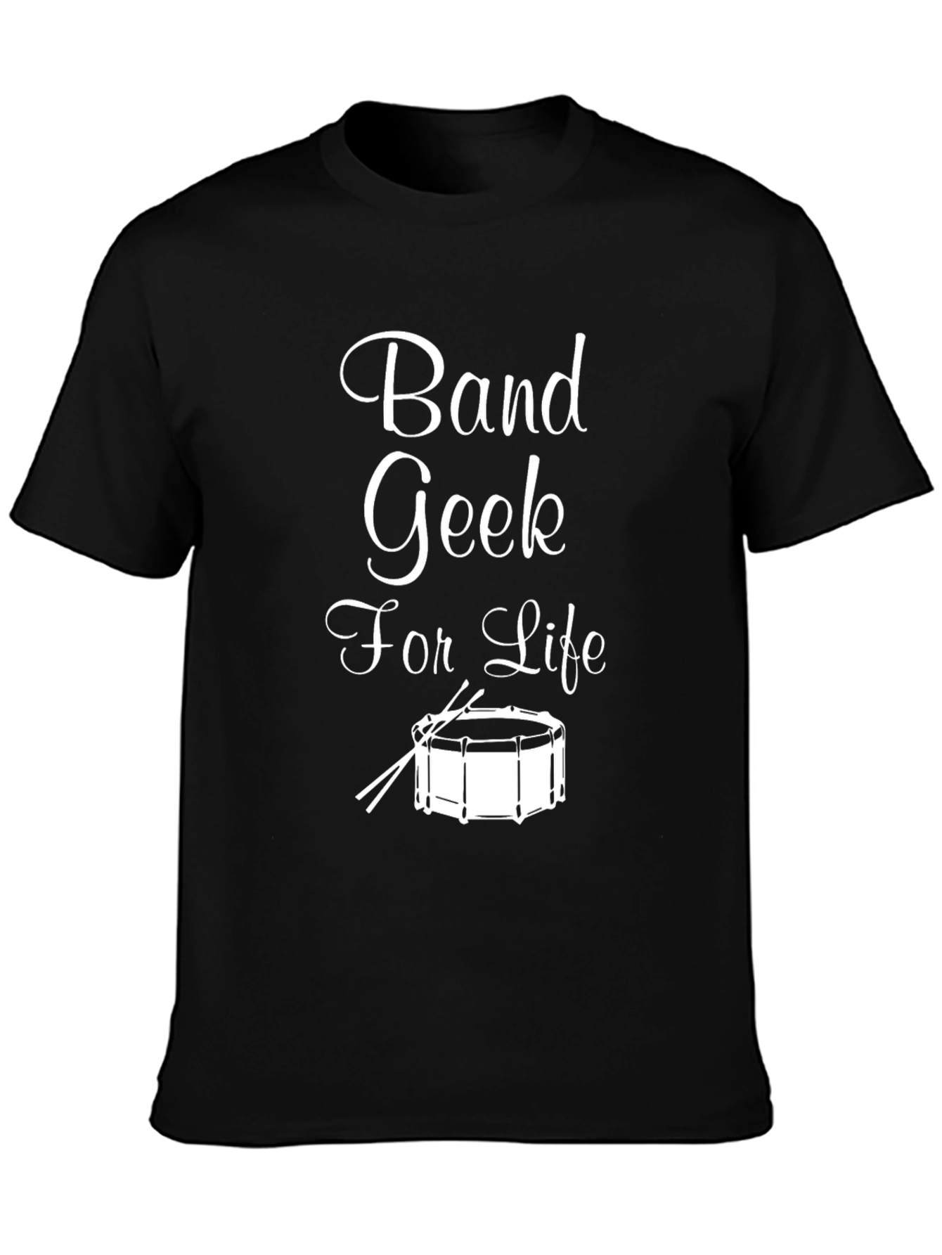 Band Geek For Life T-Shirt - Musician Apparel
