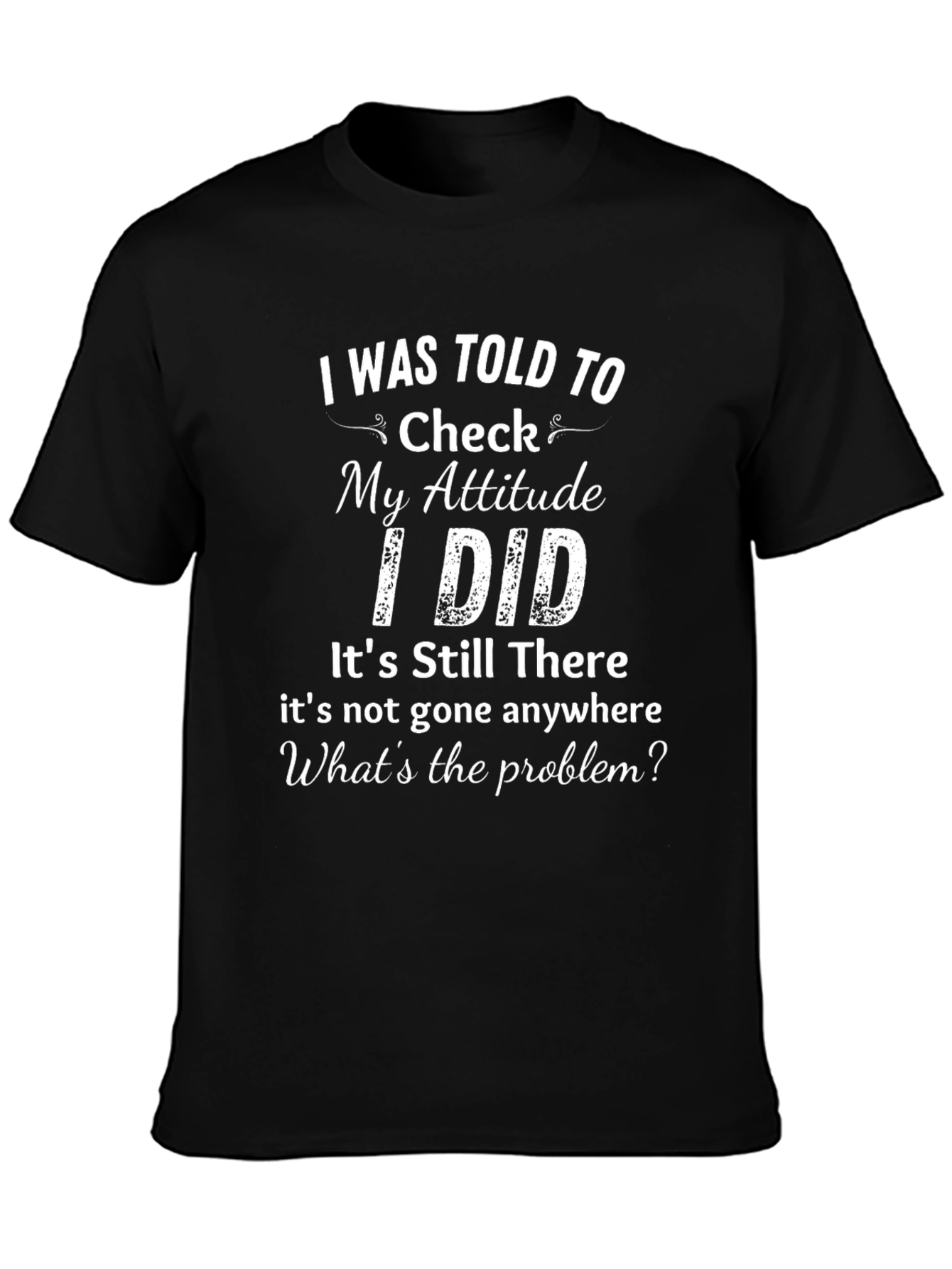 Attitude Check T-Shirt - Funny Graphic Tee