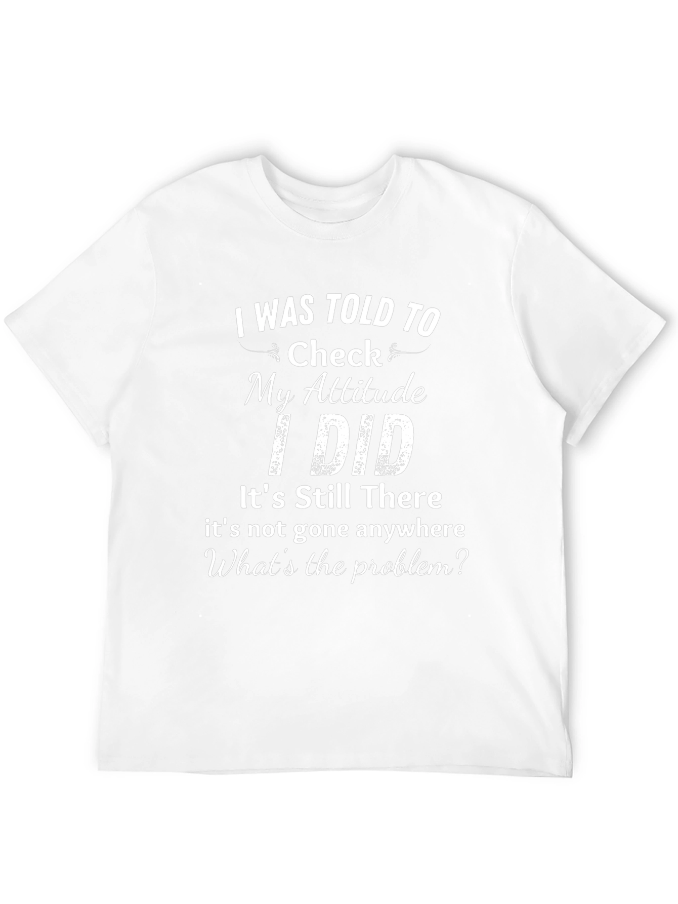 Attitude Check T-Shirt - Funny Graphic Tee