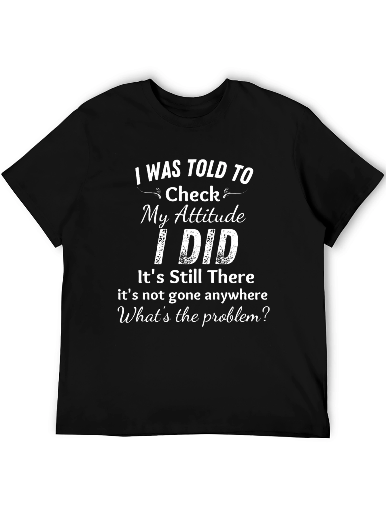 Attitude Check T-Shirt - Funny Graphic Tee