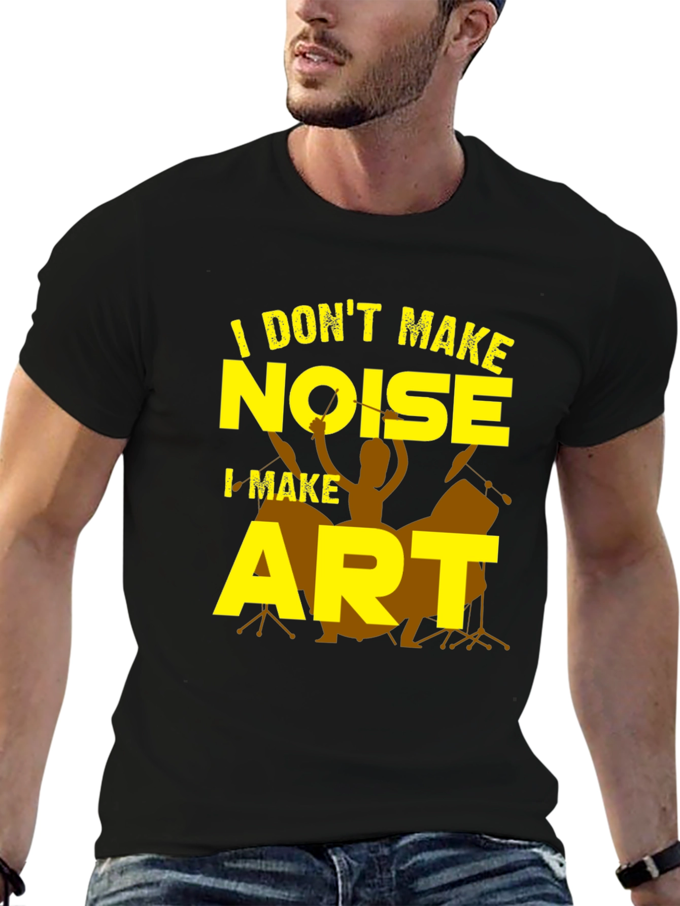 I Dont Make Noise I Make Art T-Shirt