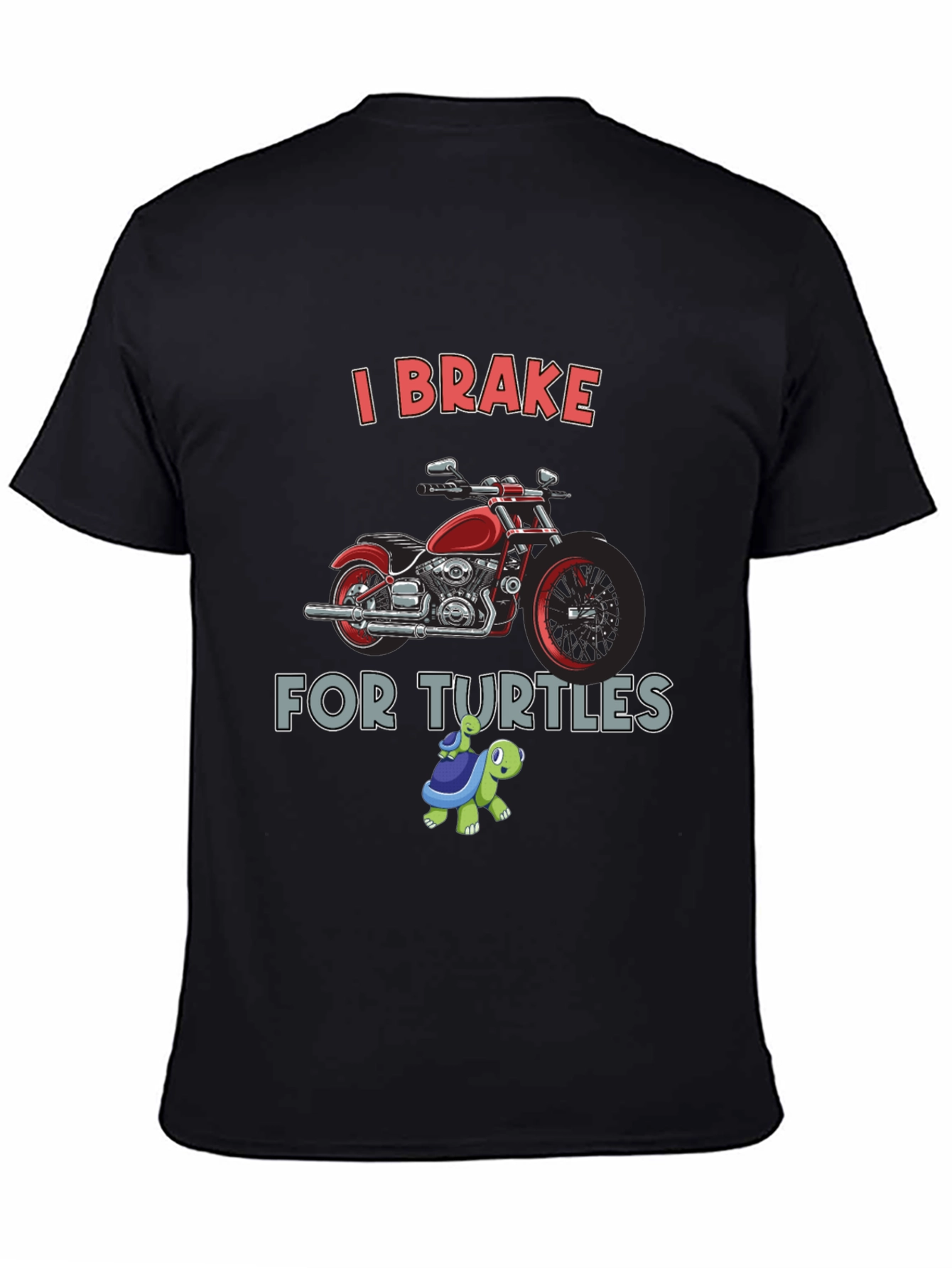 I Brake for Turtles Motorcycle T-Shirt