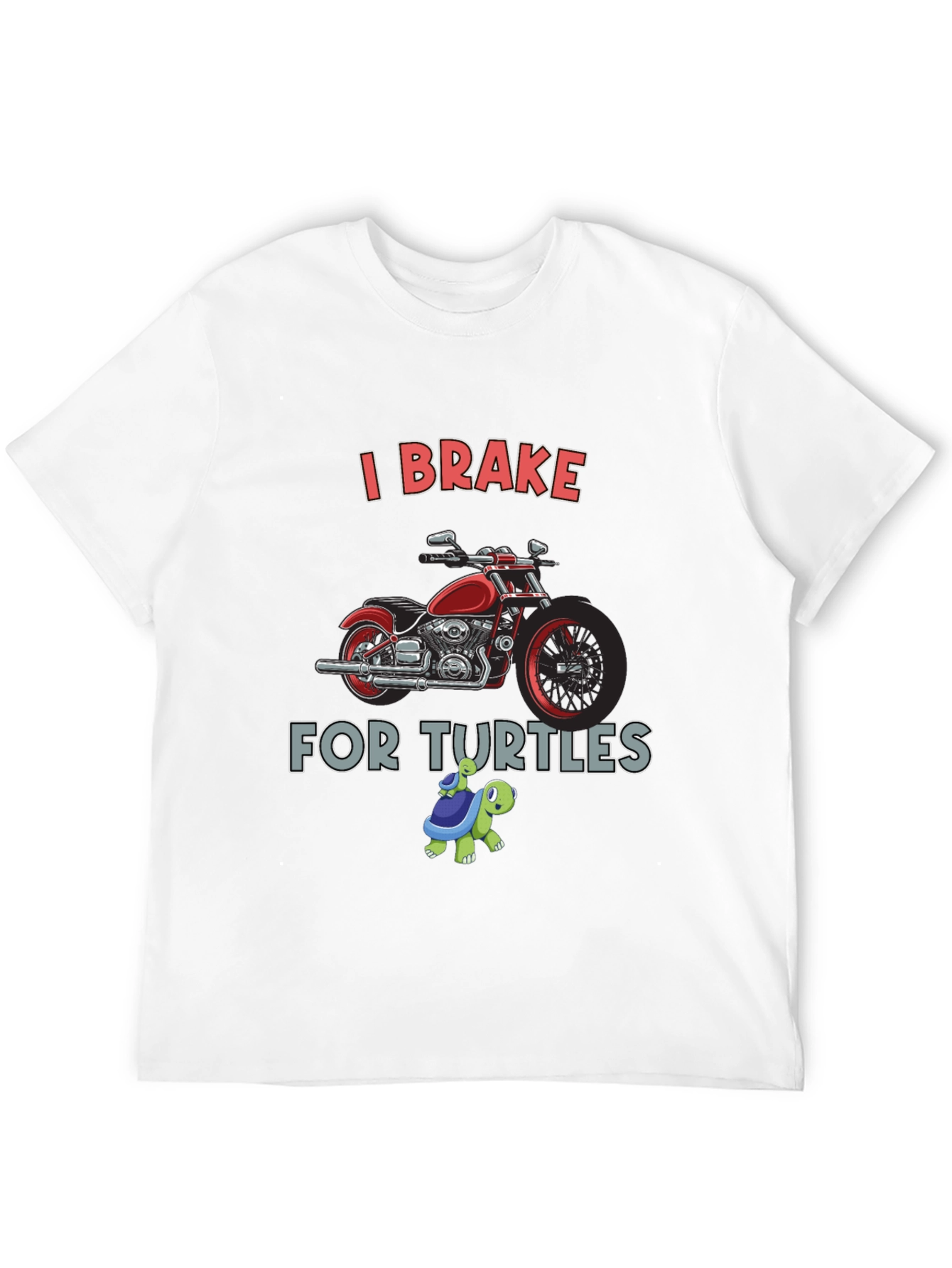 I Brake for Turtles Motorcycle T-Shirt